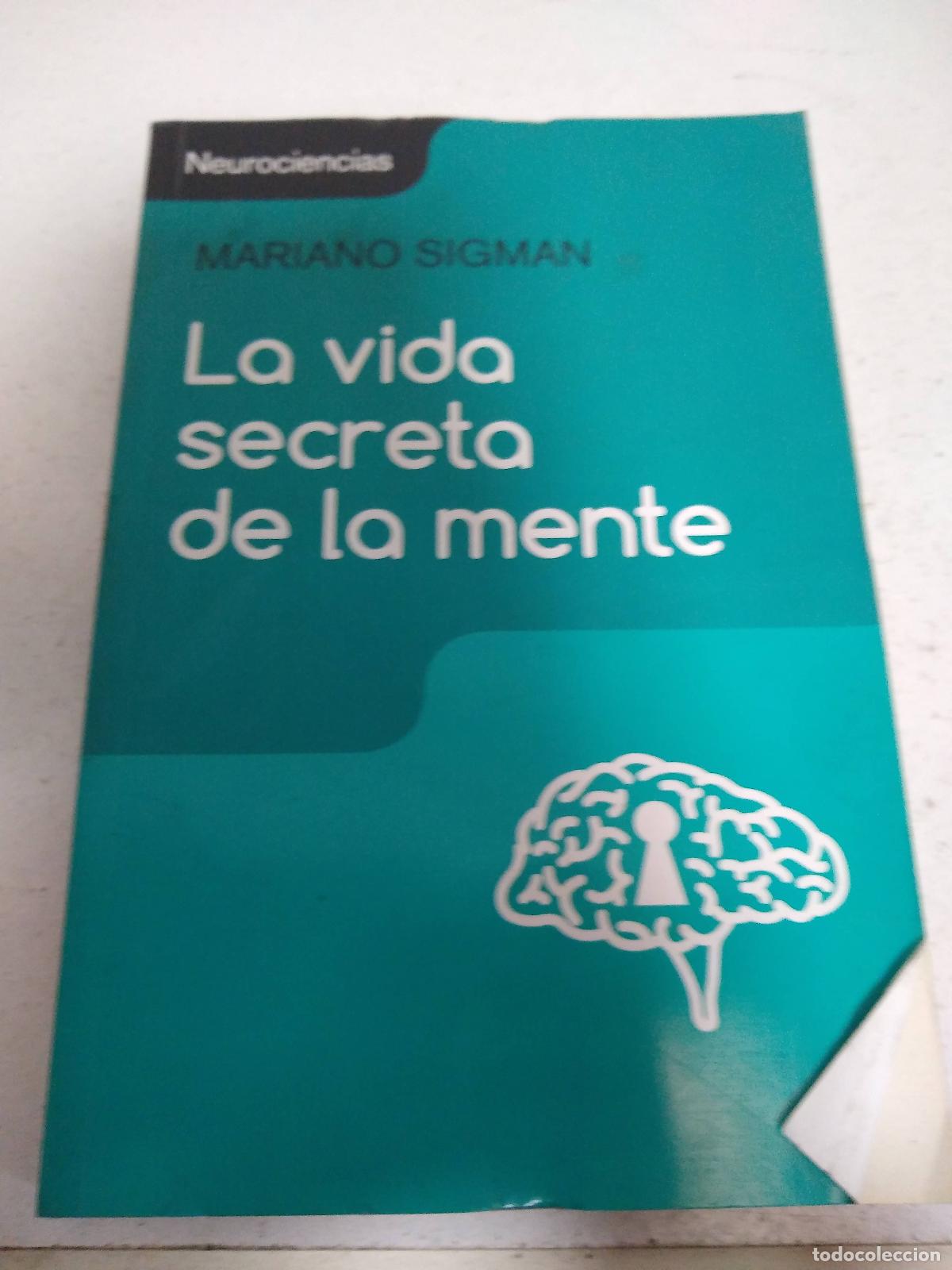 Libros: la vida secreta de la mente - Mariano Sigman - Foto 1