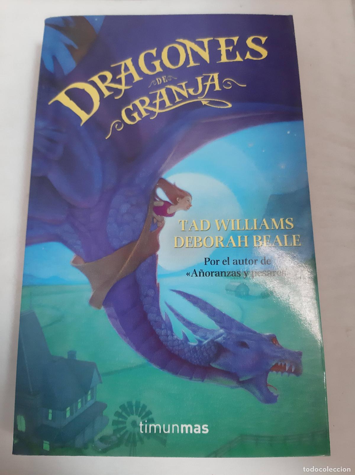 Libros: Dragones De Granja - Tad Williams Y Deborah Beale - Foto 1