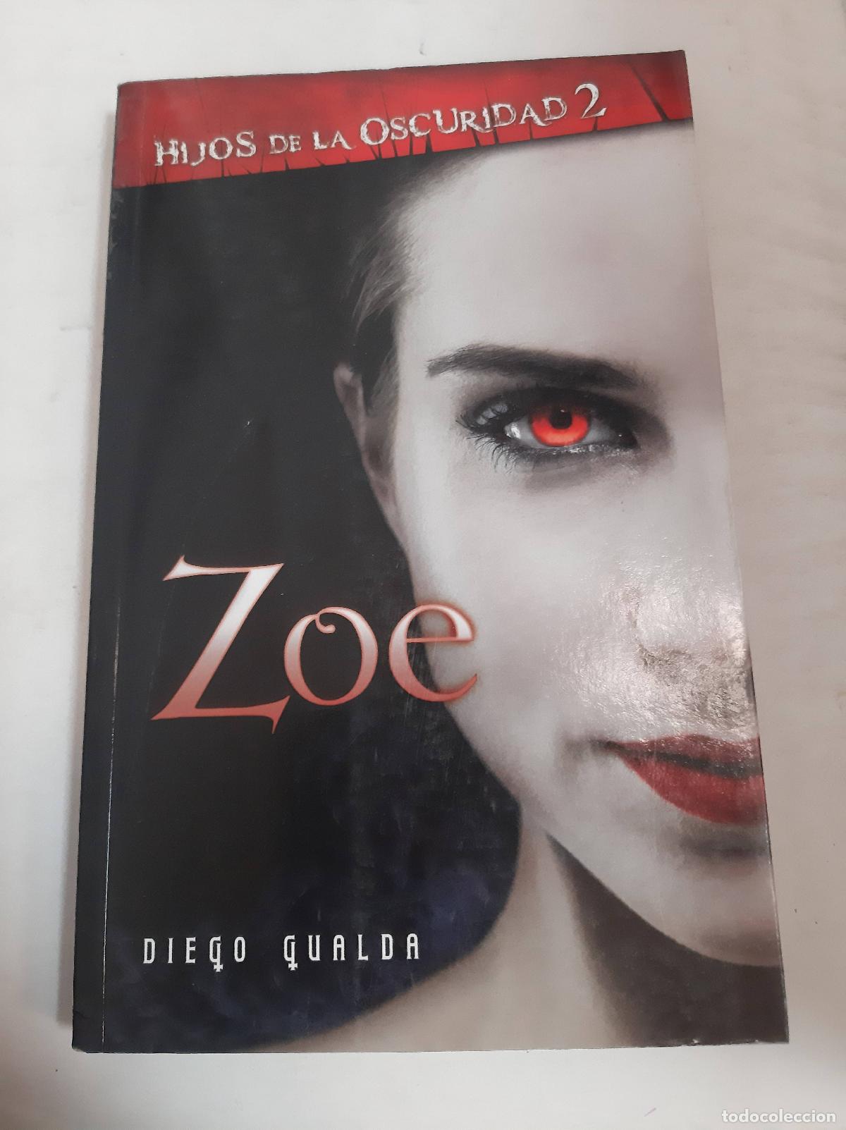Libri di seconda mano: Zoe (hijos De La Oscuridad 2) - Diego Gualda