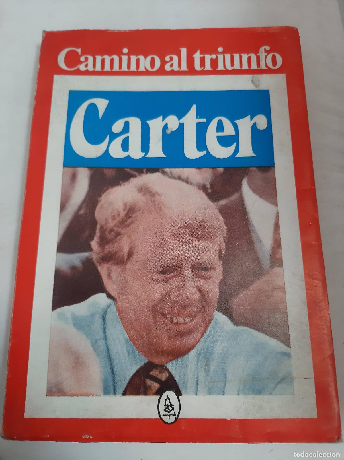 Libros: Camino Al Triunfo - Jimmy Carter - Foto 1