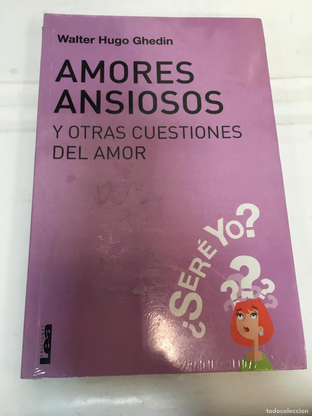 Libri di seconda mano: Amores ansiosos - Walter Hugo Ghedin