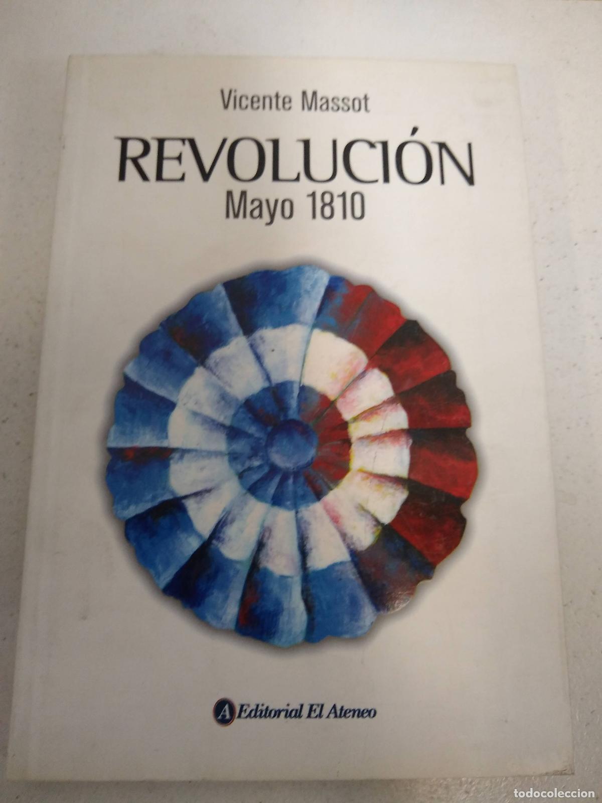 Libros: Revolucion - Mayo 1810 - Massot, Vicente - Foto 1