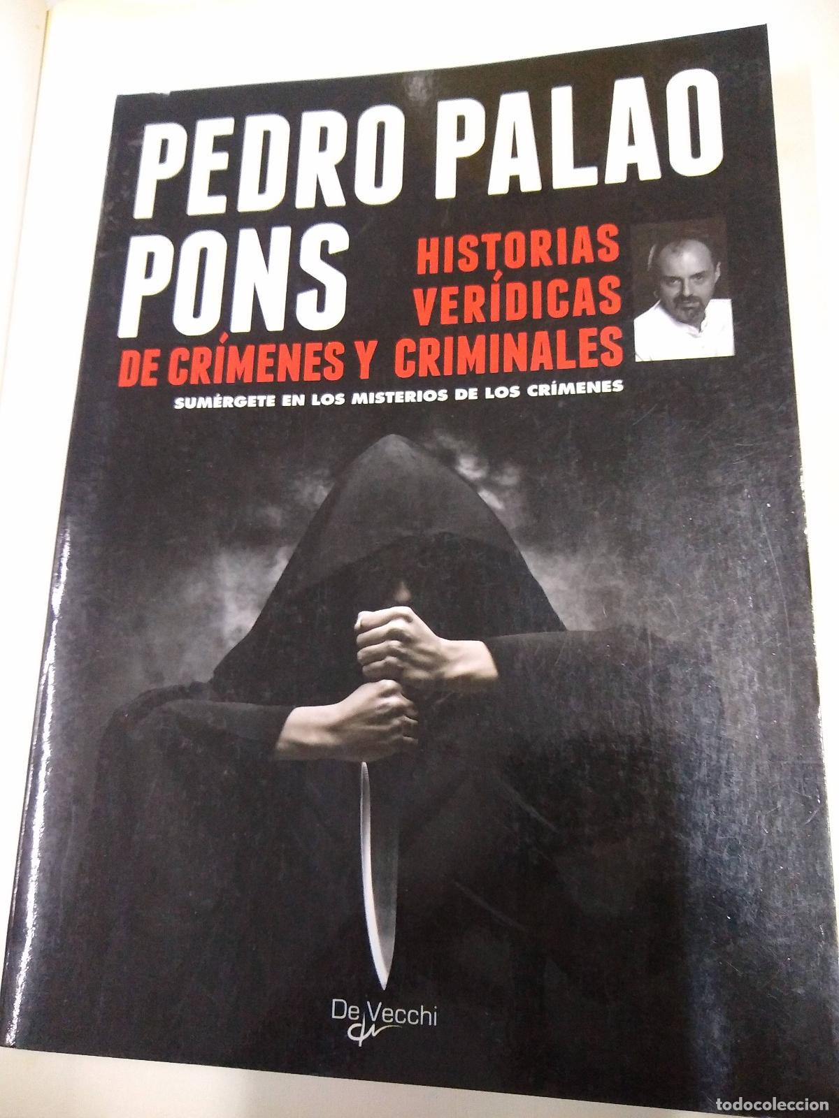 B&uuml;cher: Historias Veridicas De Crimenes Y Criminales - Pedro Palao Pons