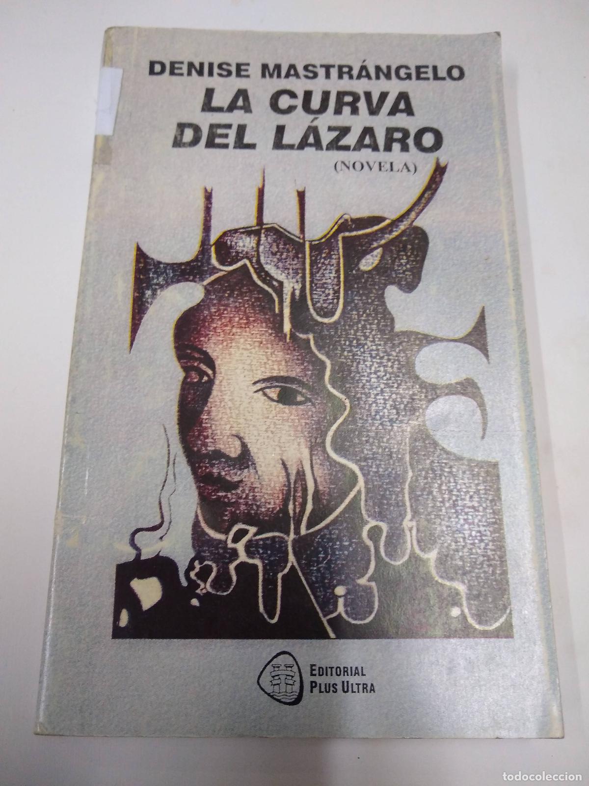 Libros: La Curva Del Lazaro - Denise Mastrangelo - Foto 1