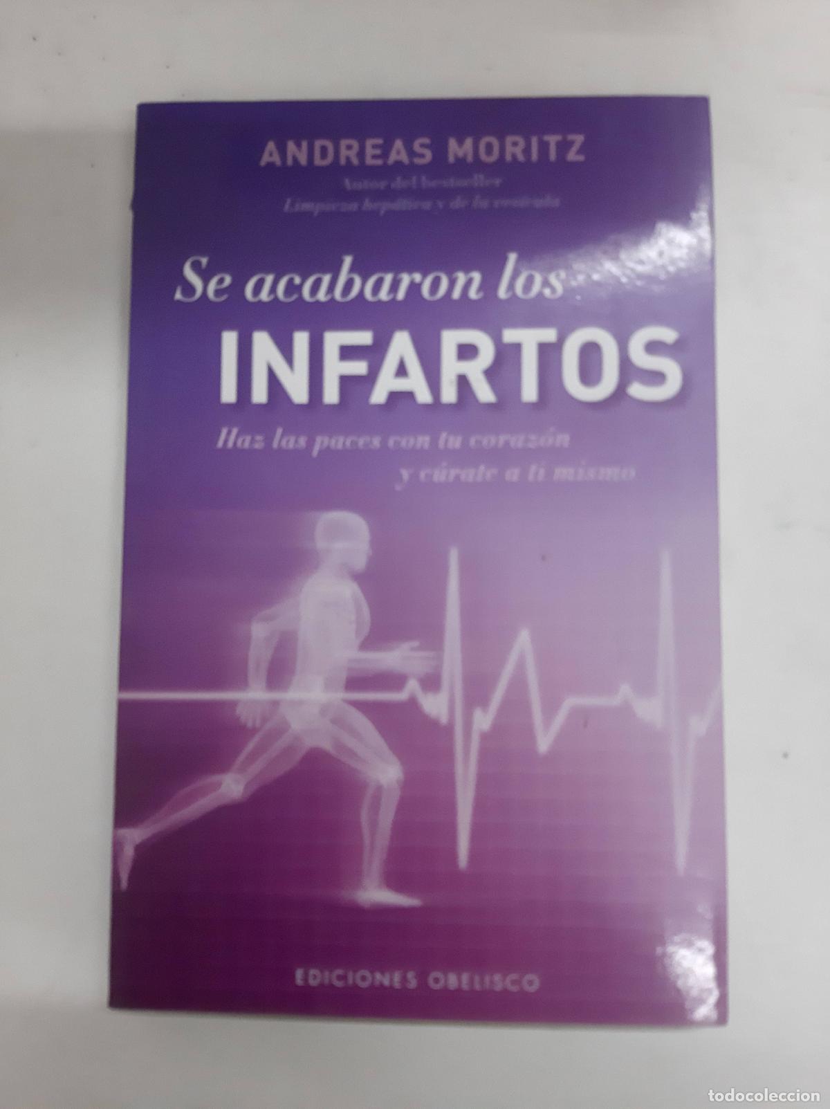Libros: Se Acabaron Los Infartos - Andreas Moritz - Foto 1