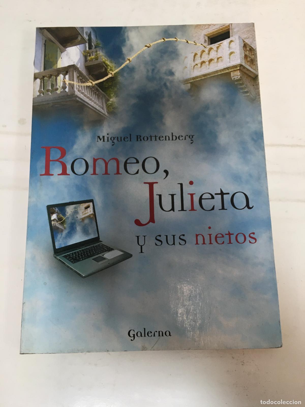 Libros: Romeo, Julieta y sus nietos - Miguel Rottenberg - Foto 1