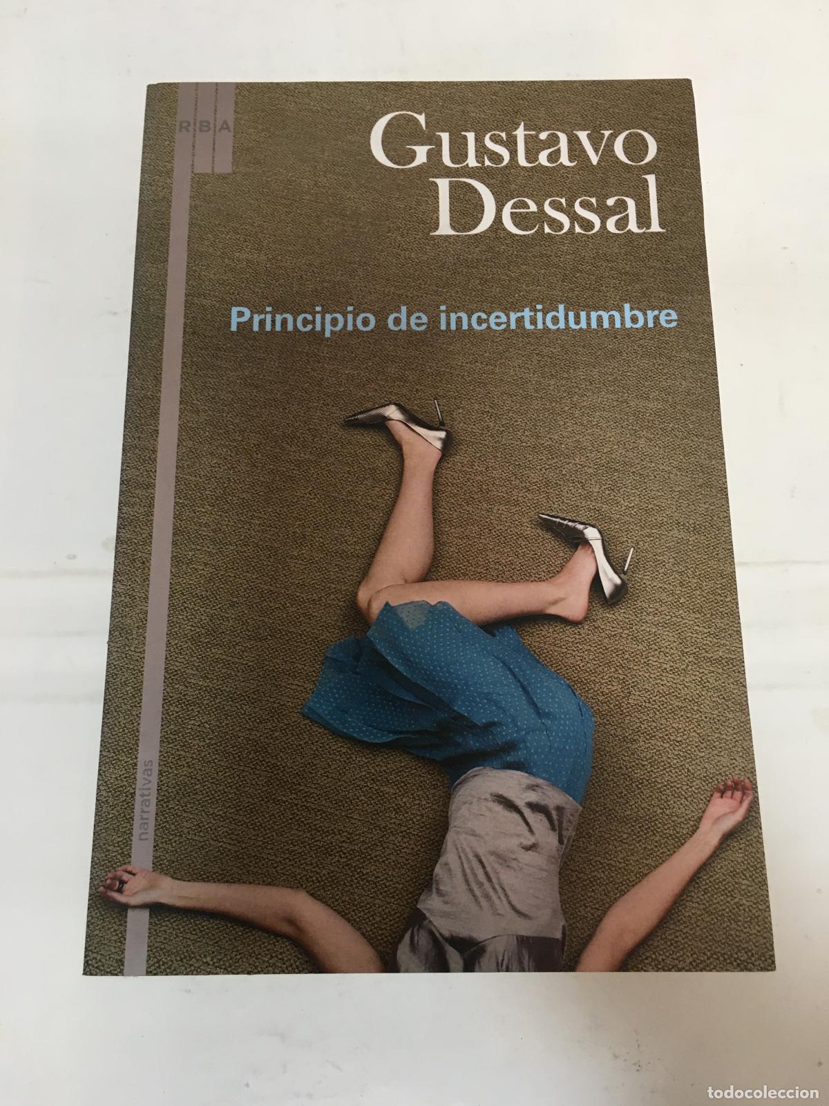 Libros: Principio de incertidumbre - Gustado Dessal - Foto 1