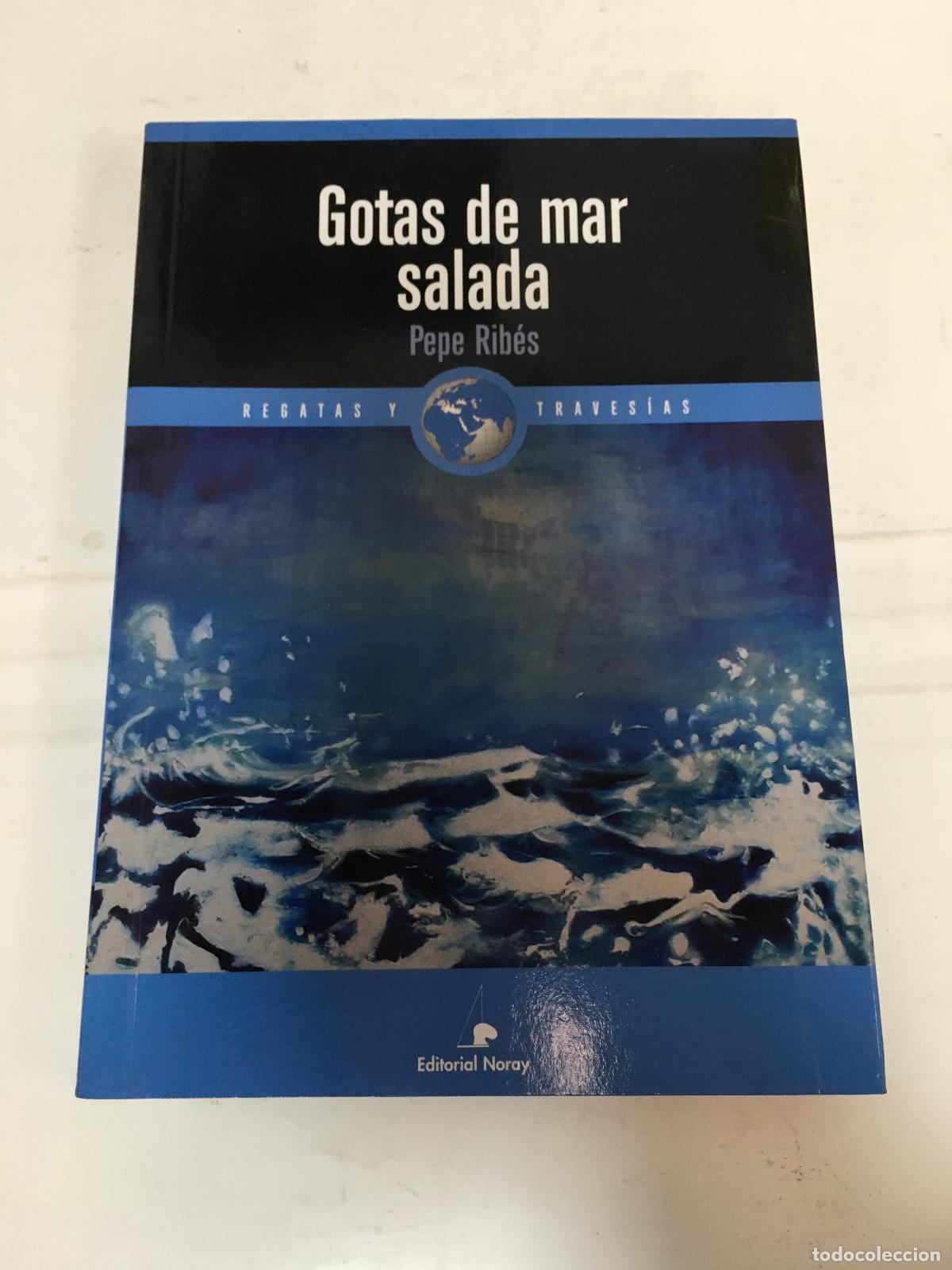 Libros: GOTAS DE MAR SALADA - Rib&eacute;s, Pepe - Foto 1
