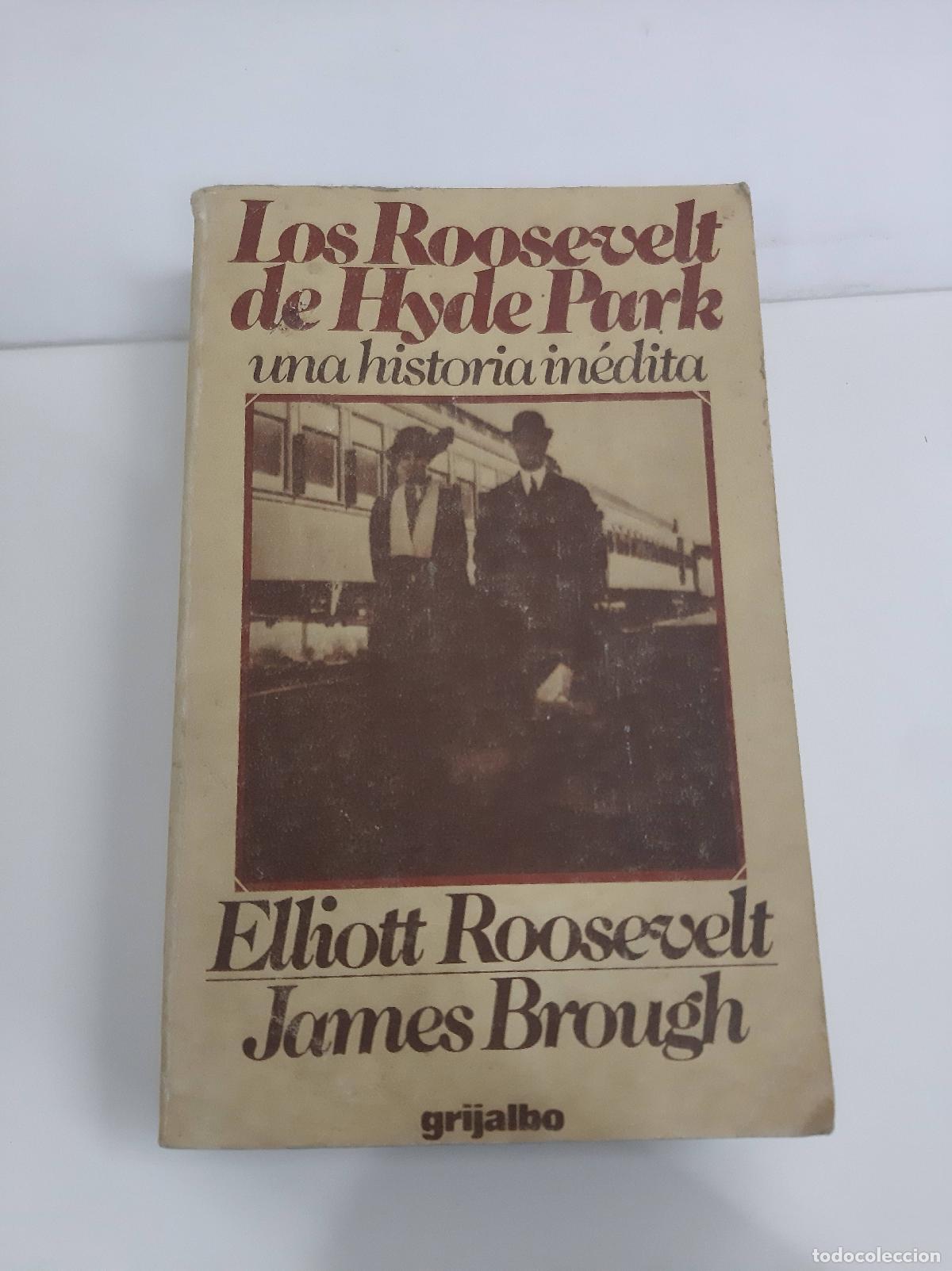 Libros: Los Roosevelt De Hyde Park - Elliot Roosevelt