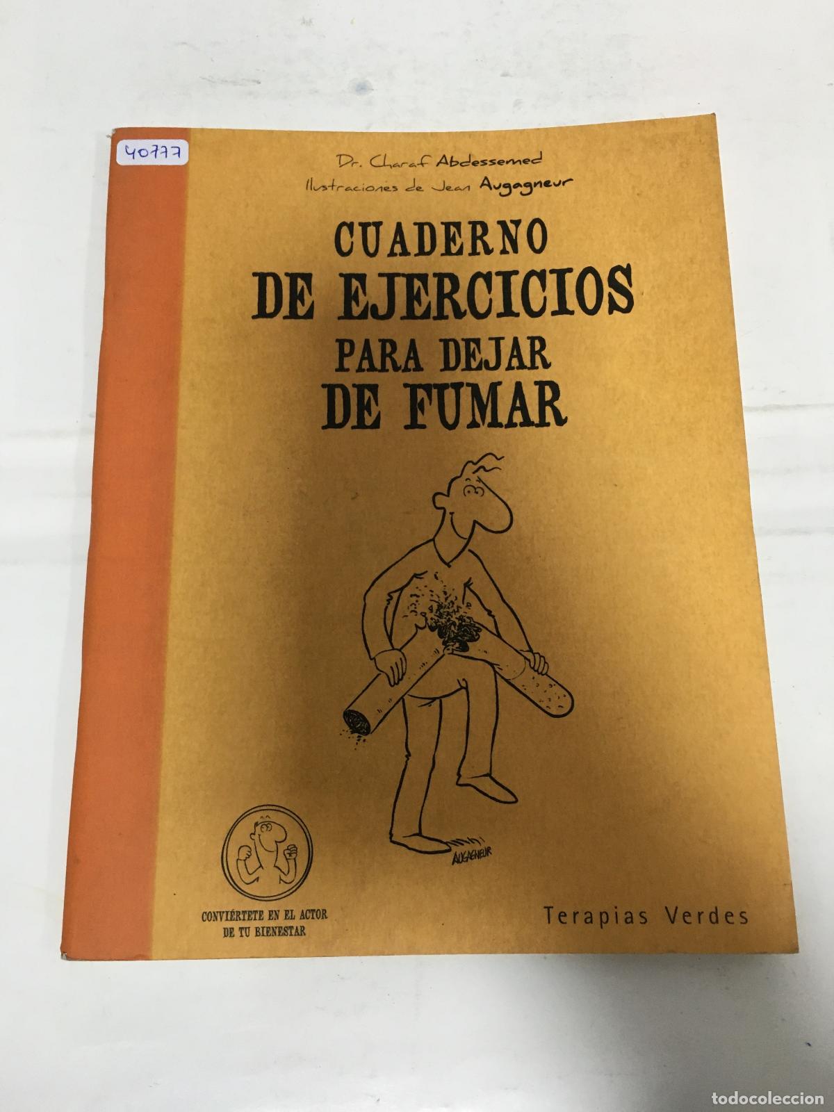 Libros: Cuaderno de Ejercicios para Dejar de Fumar - ABDESSEMED, CHARAF - Foto 1