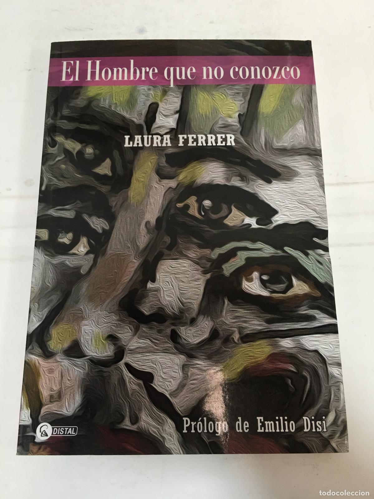 Libros: El hombre que no conozco - Laura Ferrer