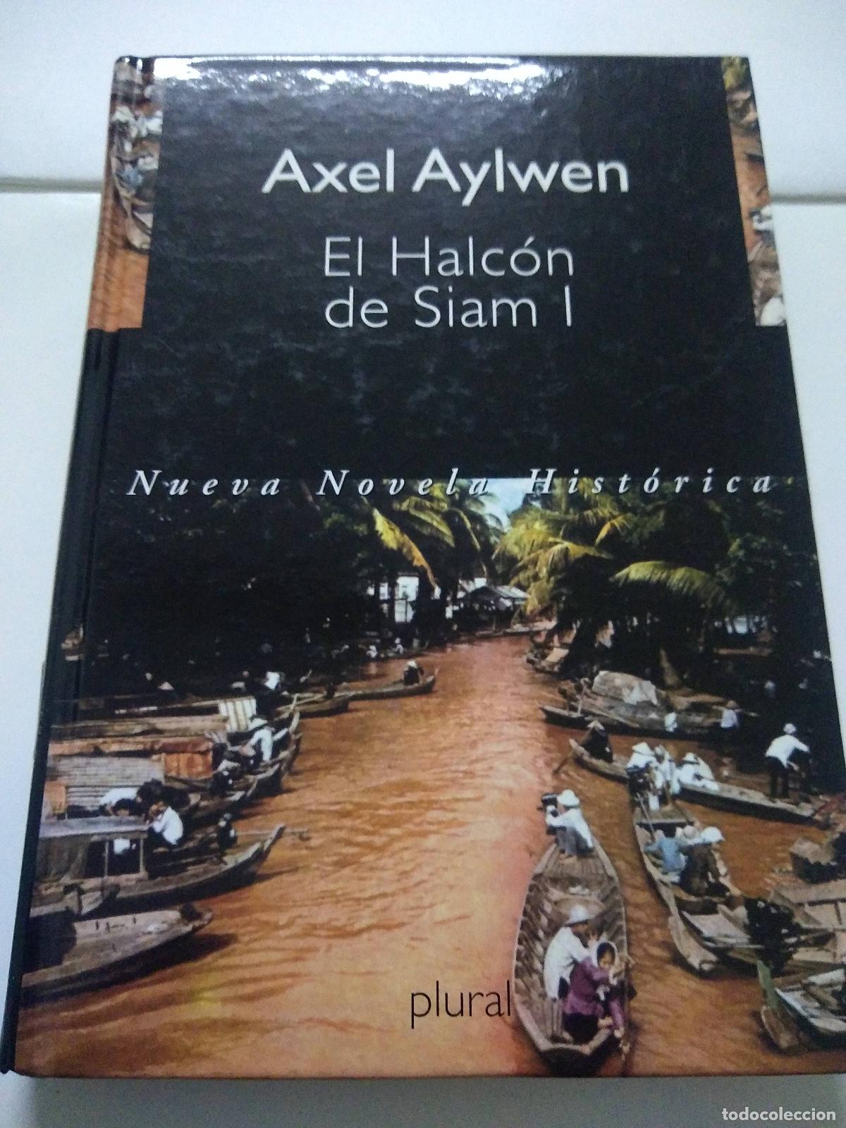 Libros: El Halc&oacute;n De Siam I - Axel Aylwen - Foto 1