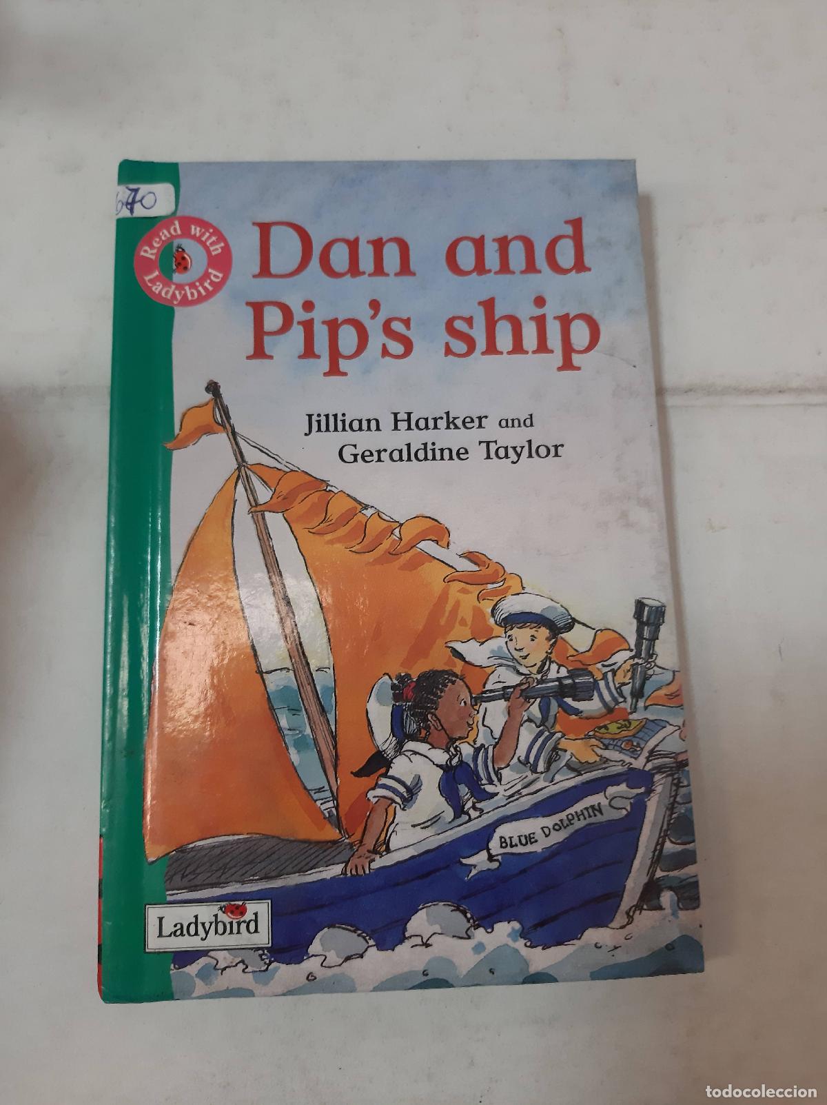 books: Dan And Pip`s Ship - Julian Harker And Geraldine Taylor