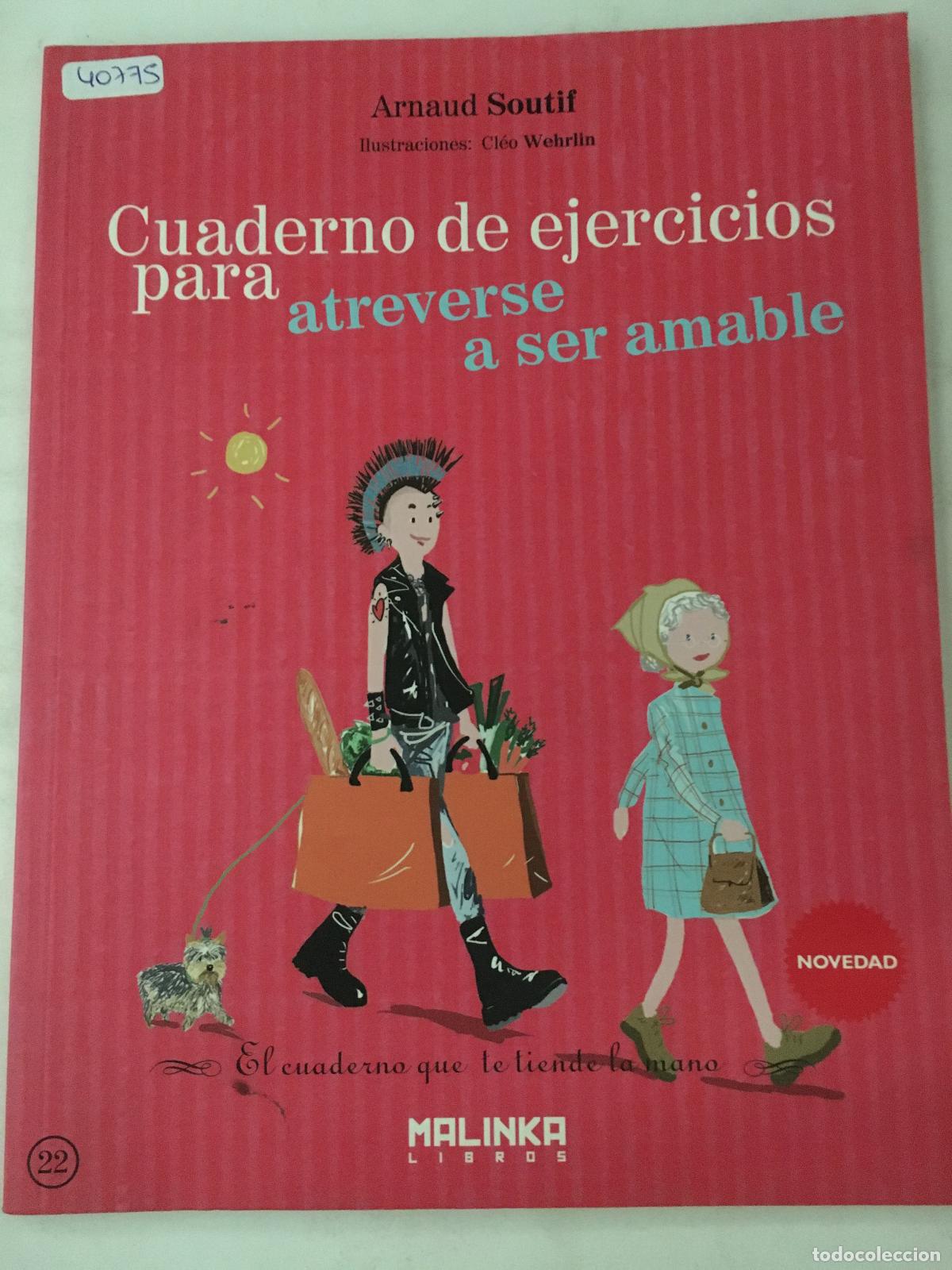 Libros: Cuaderno De Ejercicios Para Atreverse A Ser Amable - SOUTIF ARNAUD - Foto 1
