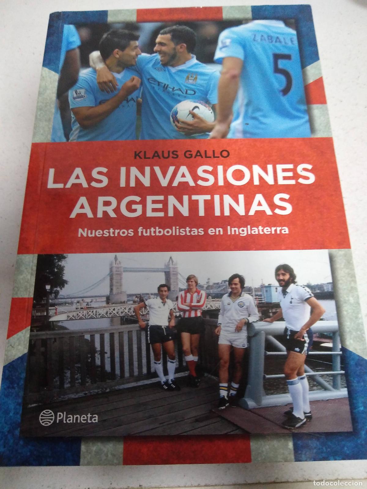 Libros: Las invasiones argentinas - Klaus Gallo - Foto 1