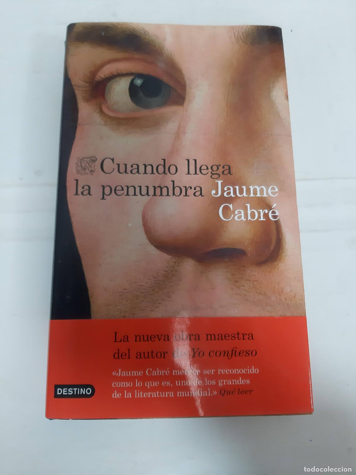 books: CUANDO LLEGA LA PENUMBRA. - CABR&Eacute;, JAUME