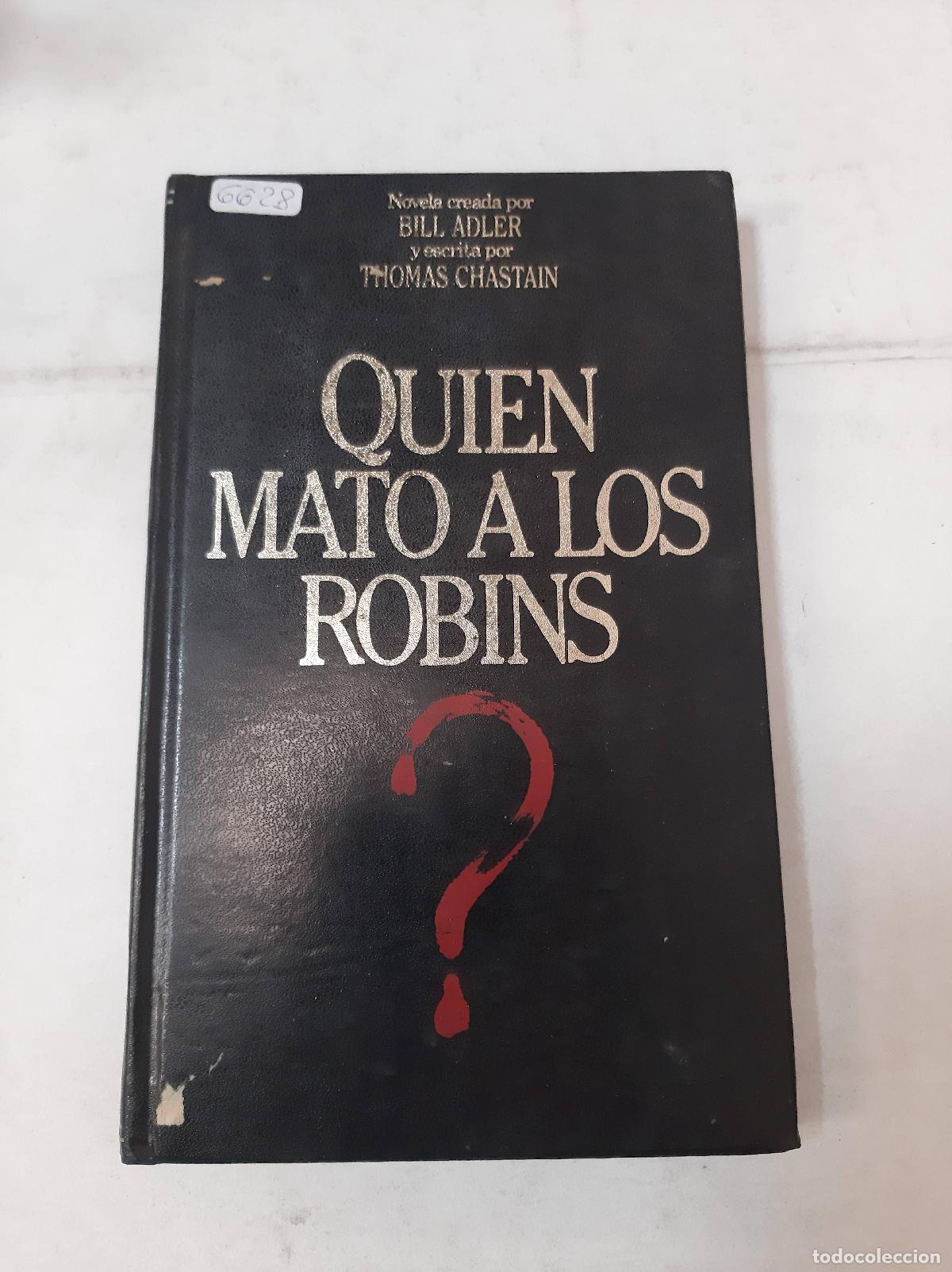 Libros: Quien Mato A Los Robins - Thomas Chastain - Foto 1