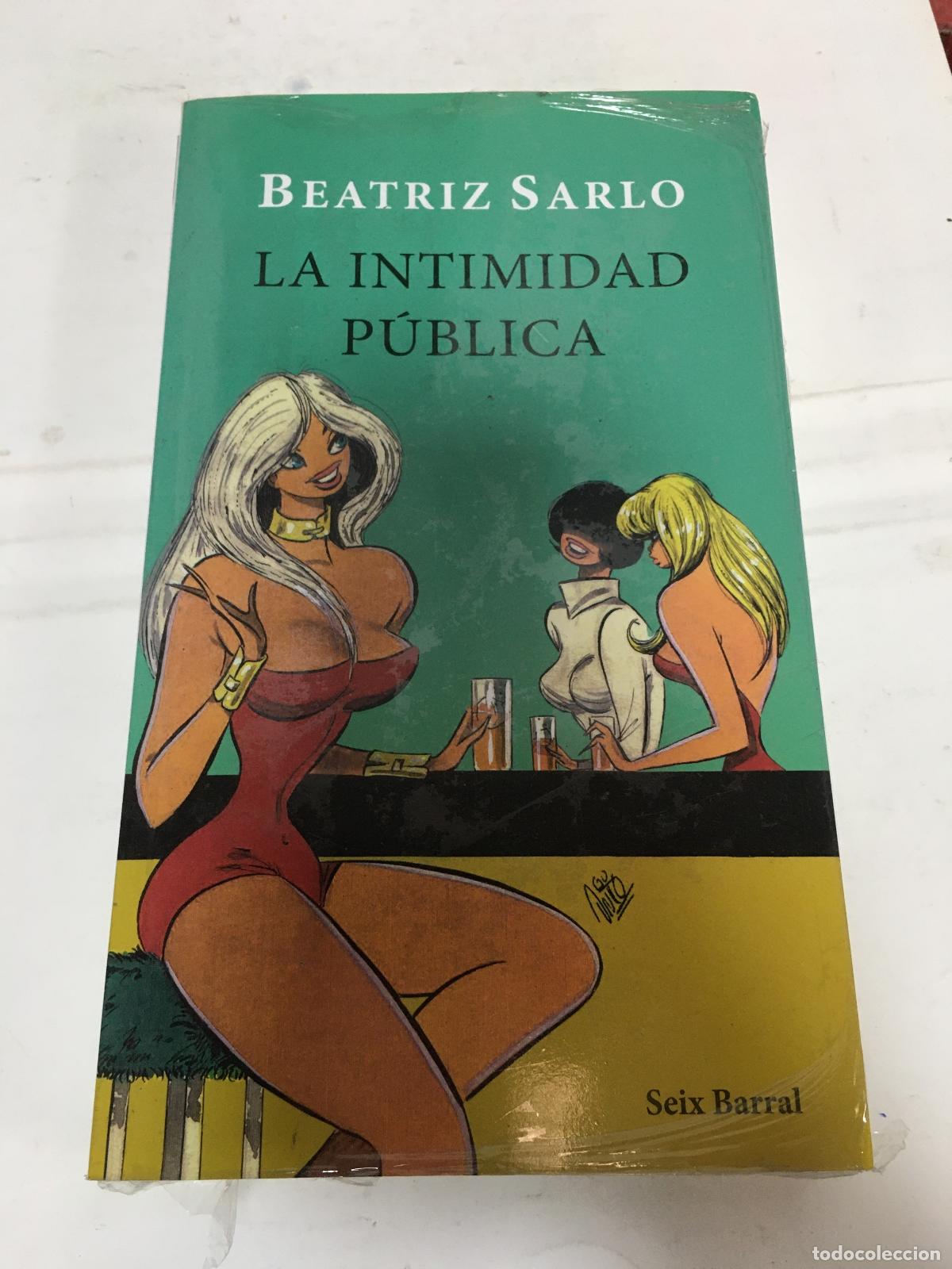 Libros: LA INTIMIDAD PUBLICA - SARLO - Foto 1