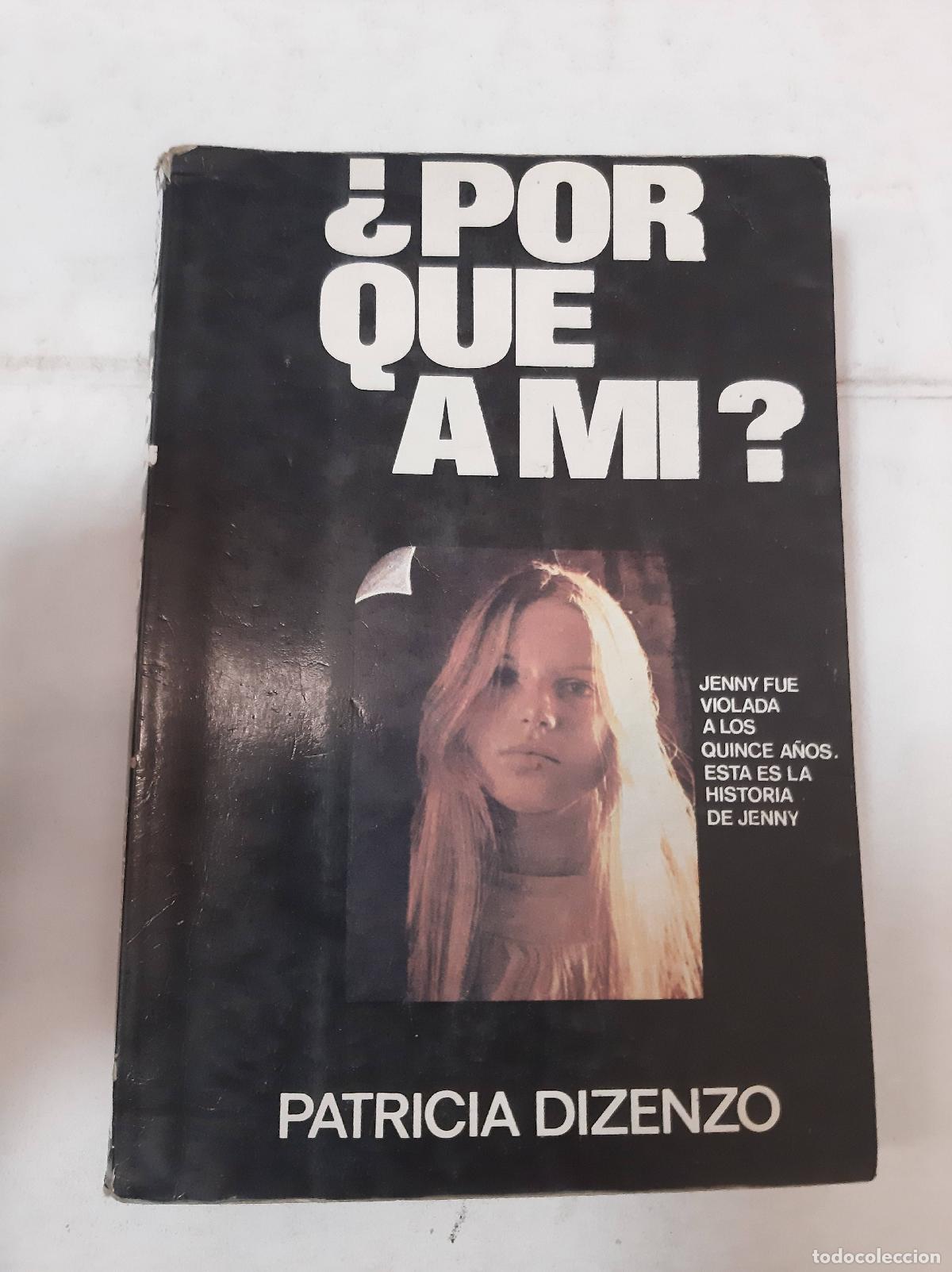 Libros: &iquest; Por Que A Mi ? - Patricia Dizenzo - Foto 1