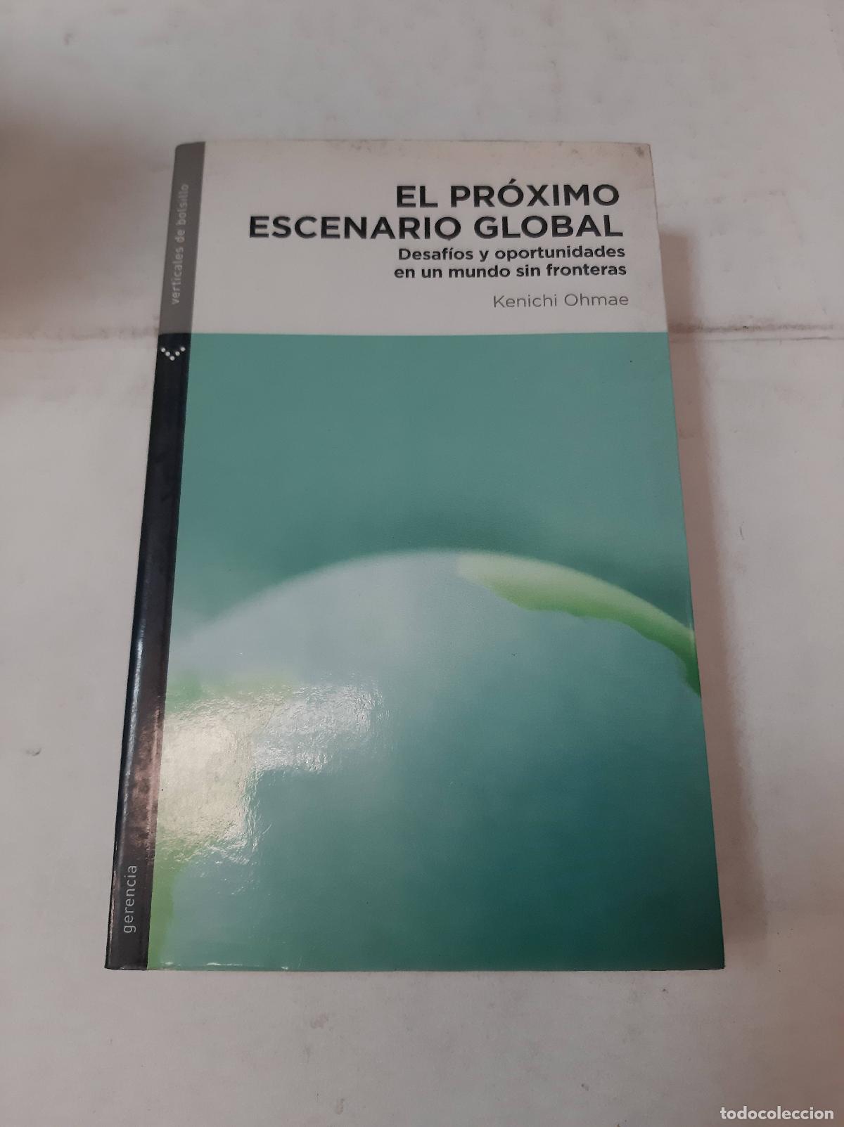 Libros: El Proximo Escenario Global - Kenichi Ohmae - Foto 1