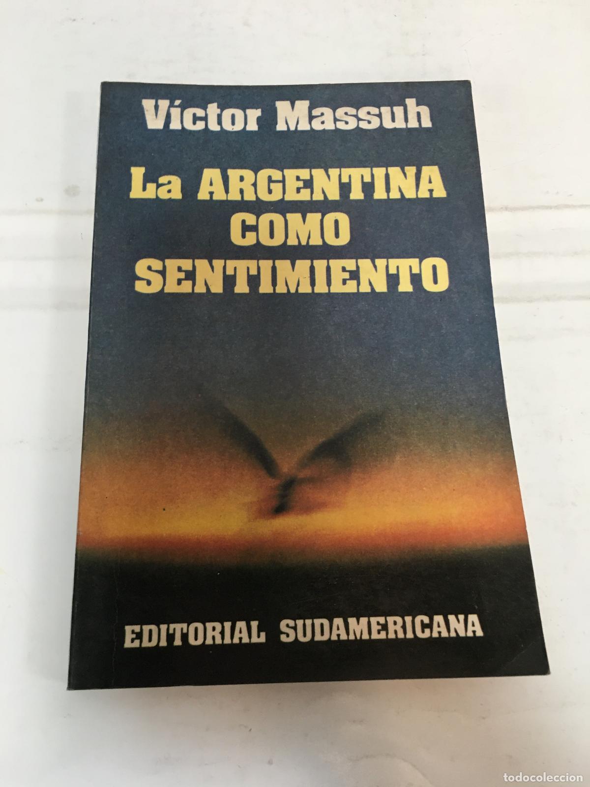 Libros: La argentina como sentimiento - Victor Massuh - Foto 1