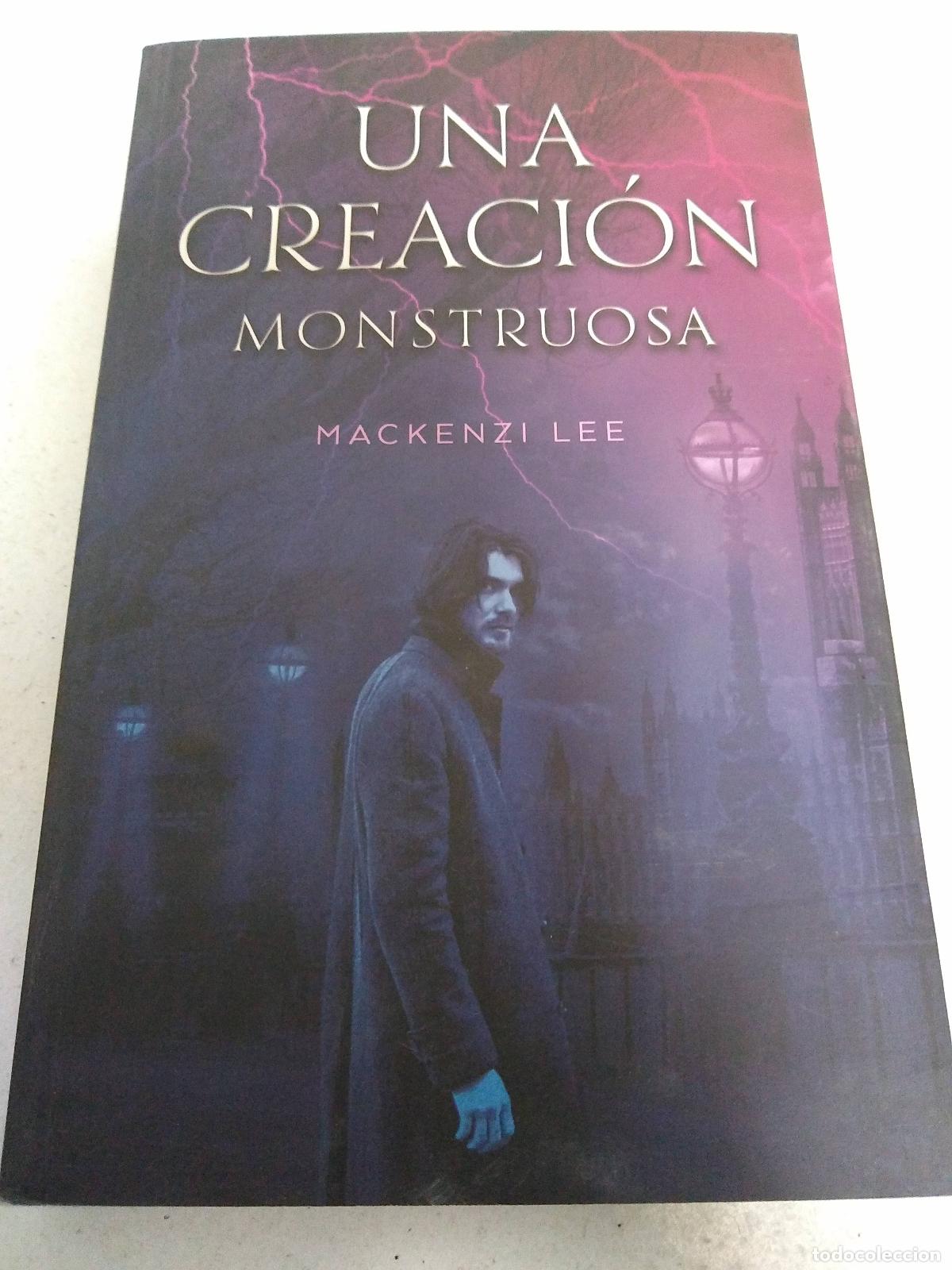 Libros: Una creacion monstruosa - Mackenzi Lee - Foto 1