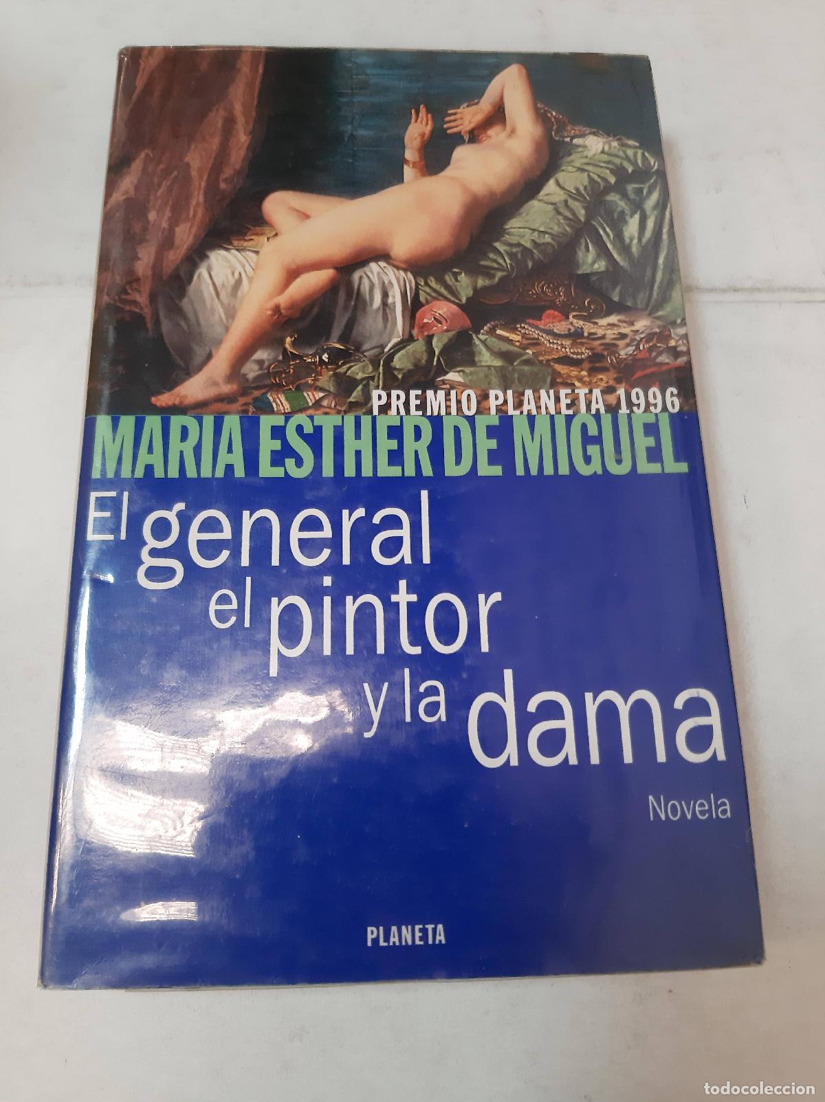 Libros: El General El Pintor Y La Dama - Maria Esther De Miguel - Foto 1
