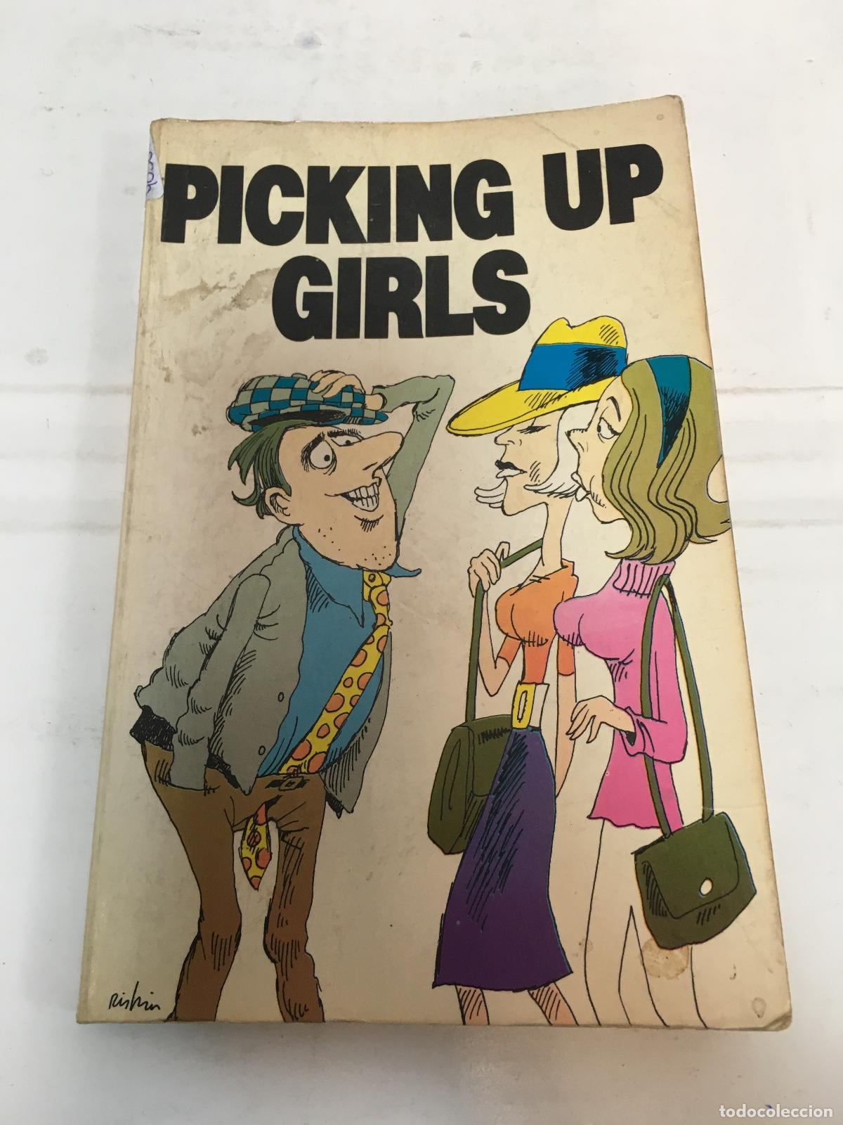 Libri di seconda mano: Picking up girls - Ira Alterman - Martin Riskin