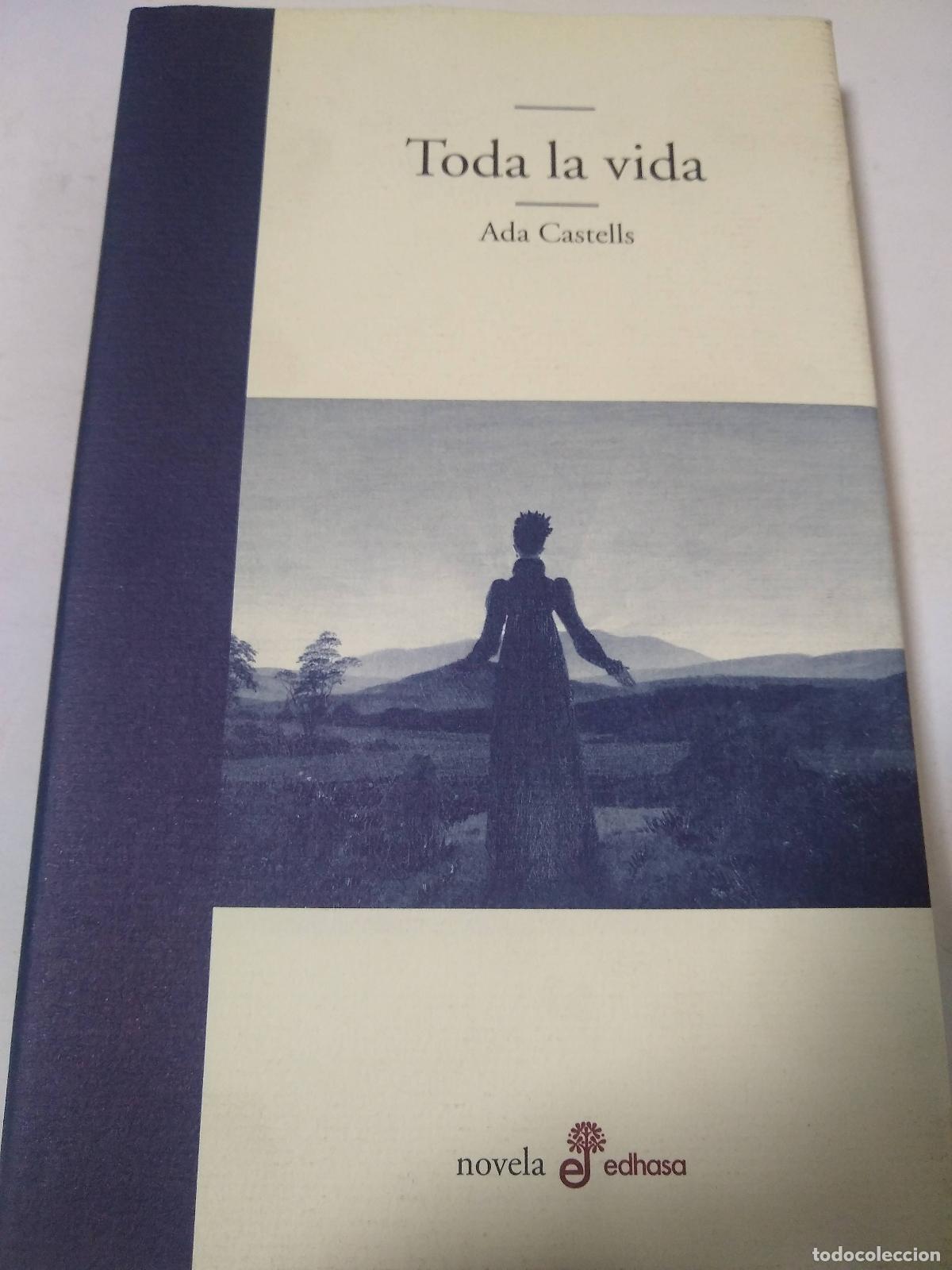 Libros: Toda La Vida - Ada Castells - Foto 1
