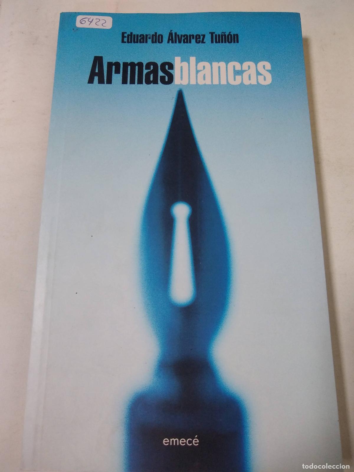 Libros: Armas Blancas - Eduardo Alvarez Tu&ntilde;on - Foto 1