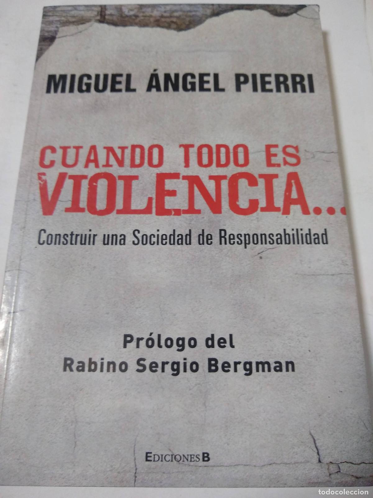 Libros: Cuando Todo Es Violencia... - Miguel Angel Pierri - Foto 1