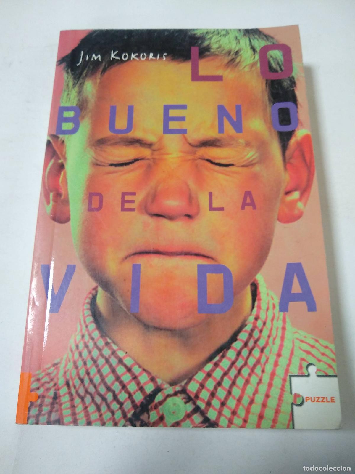 Libros: Lo Bueno De La Vida - Jim Kokoris - Foto 1