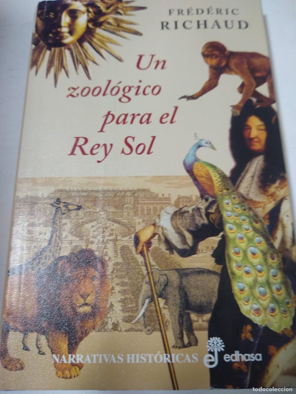 Libros: Un Zoologico Para El Rey Sol - Frederic Richaud - Foto 1