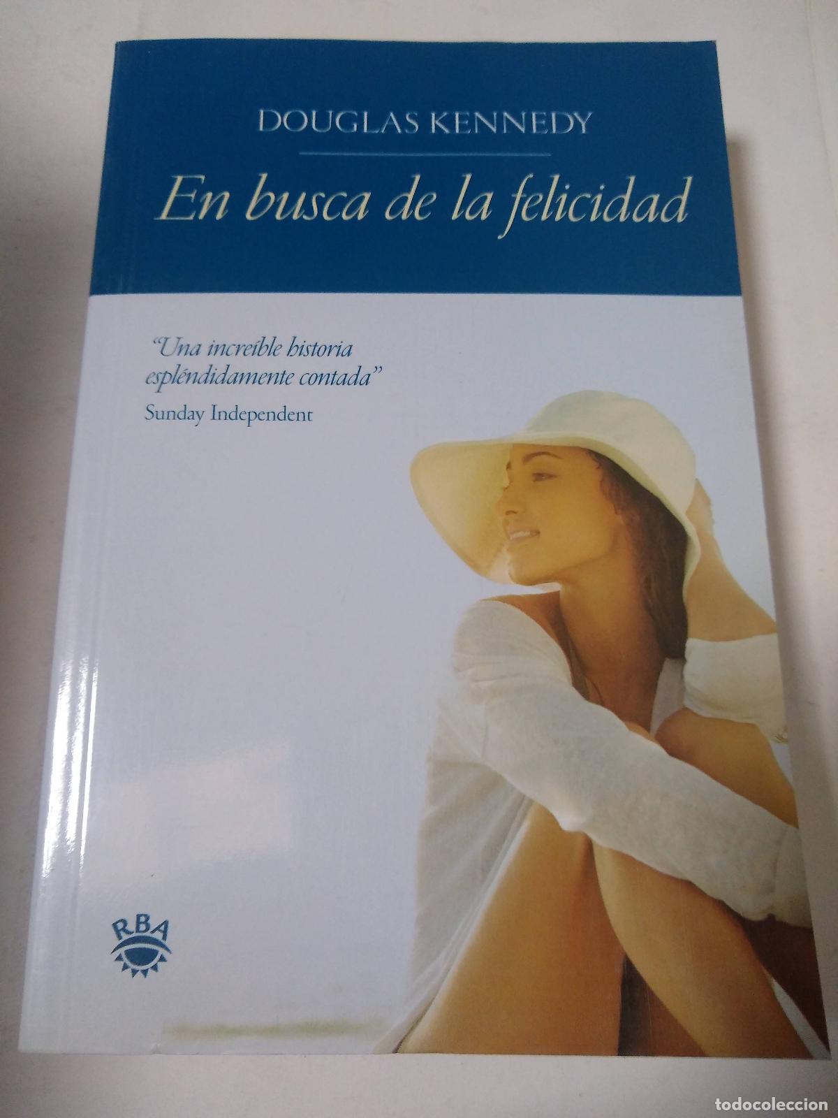 Libros: En Busca De La Felicidad - Douglas Kennedy