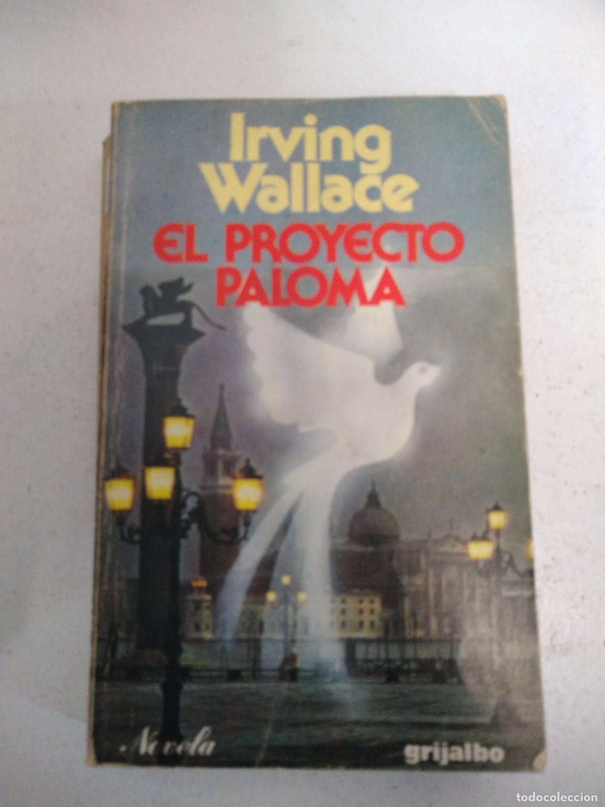 Libros: El proyecto paloma - Irving Wallace - Foto 1