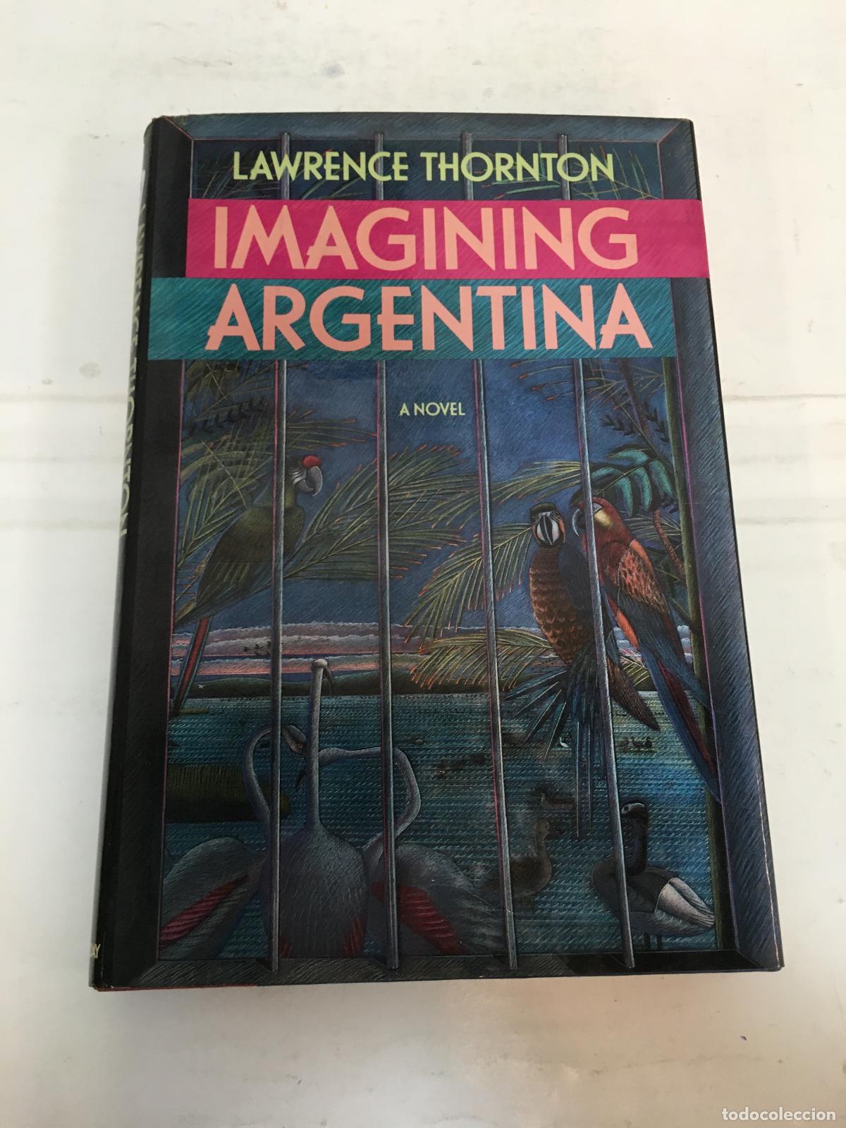 Libros: Imagining argentina - Lawrence Thornton - Foto 1