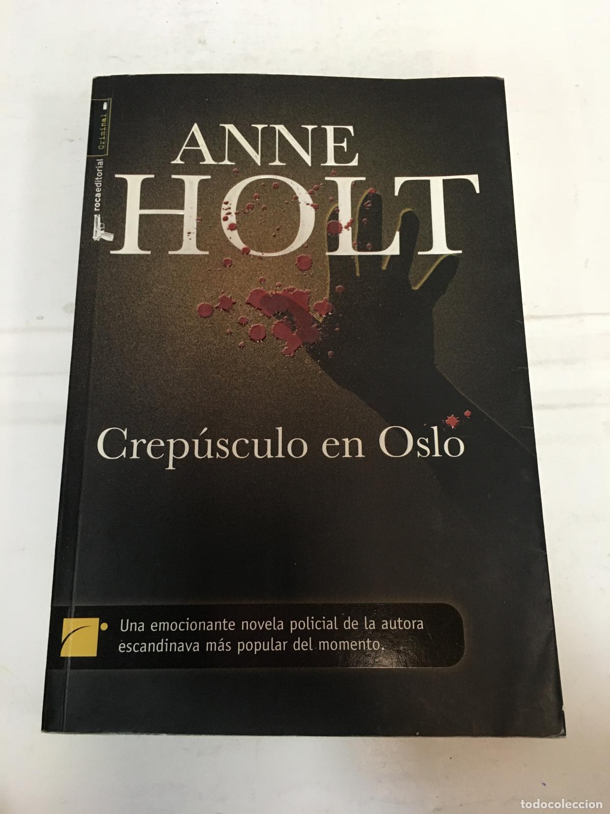 Libros: Crep&uacute;sculo en Oslo - Anne Holt - Foto 1