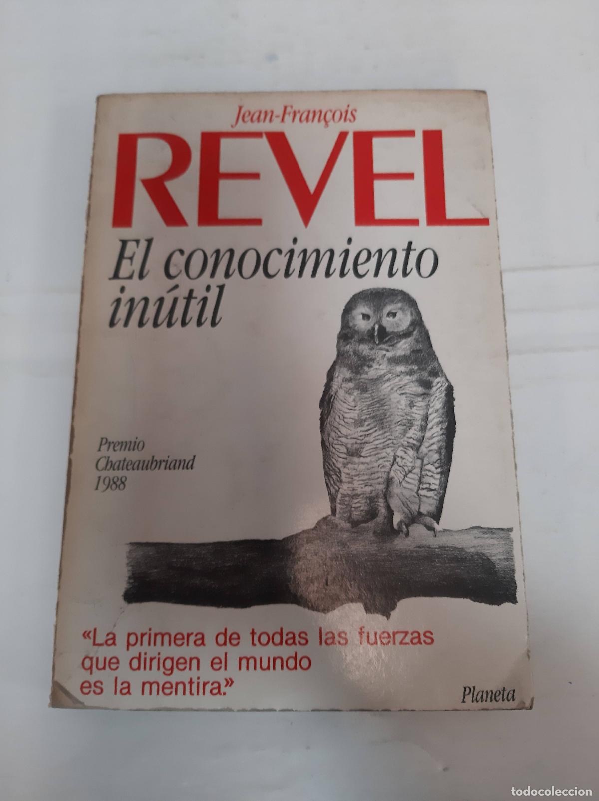 Libros: El conocimiento in&uacute;til - Jean Francois Revel - Foto 1