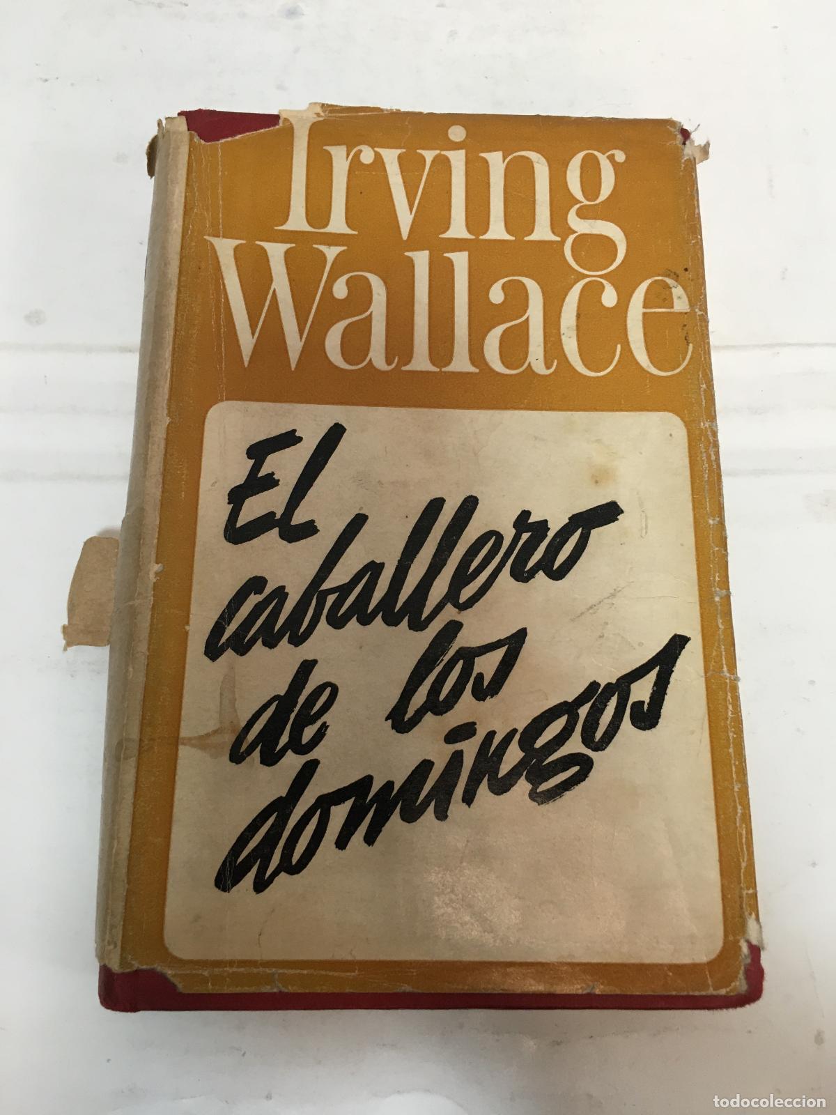 Libros: El caballero de los domingos - Irving Wallace - Foto 1