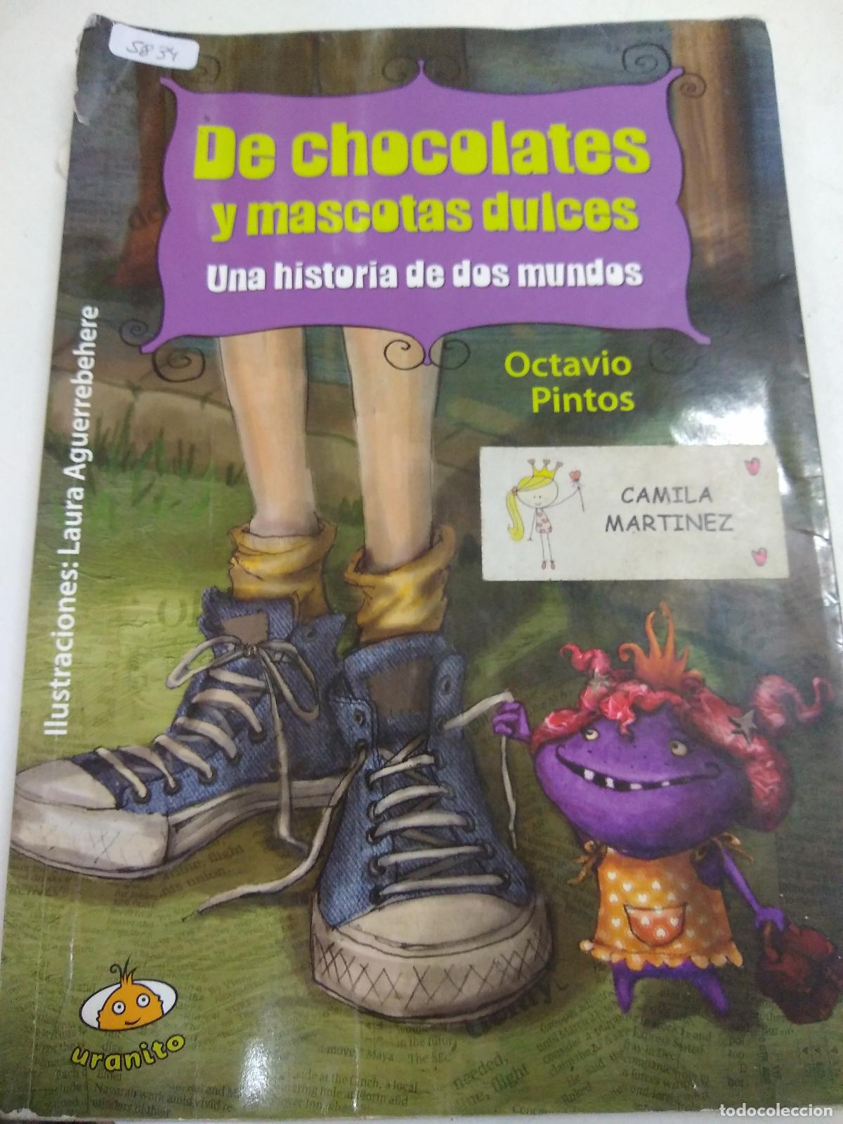 Livres: De Chocolates Y Mascotas Dulces - Octavio Pintos