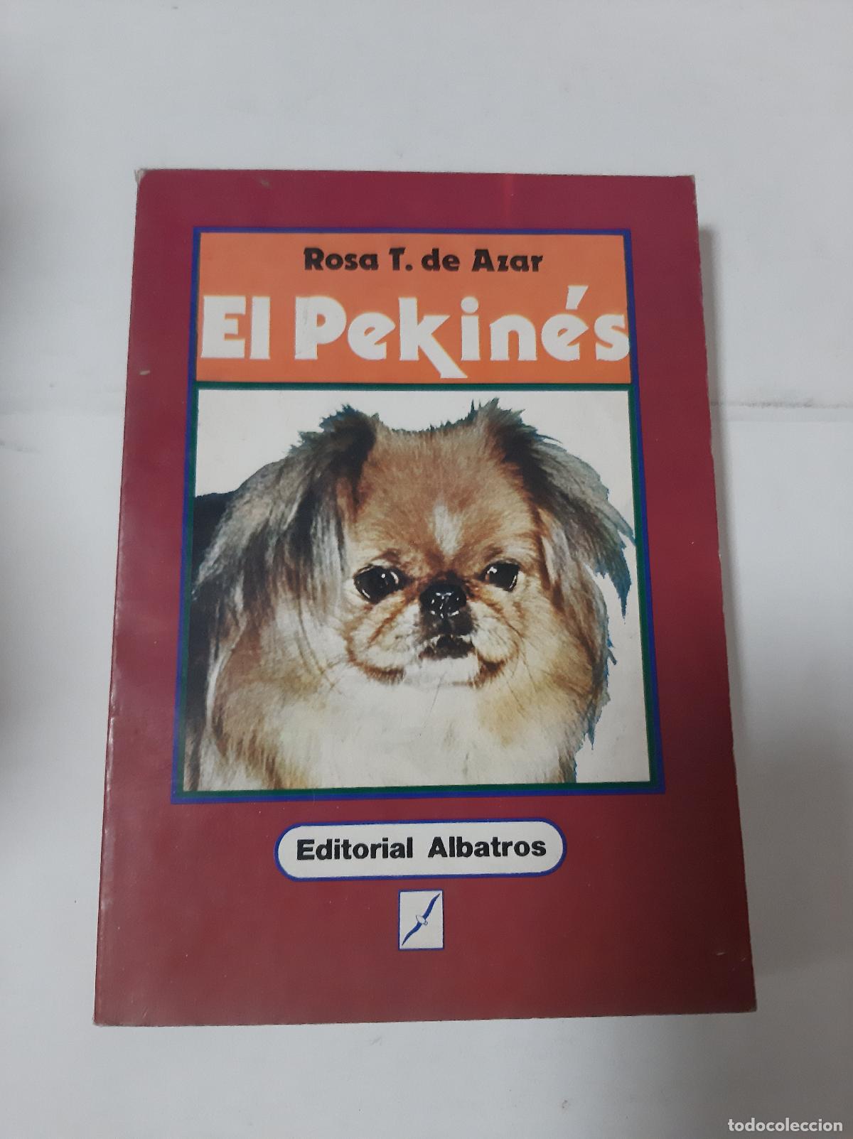 Libros: El Pekin&eacute;s - Rosa T. De Azar - Foto 1