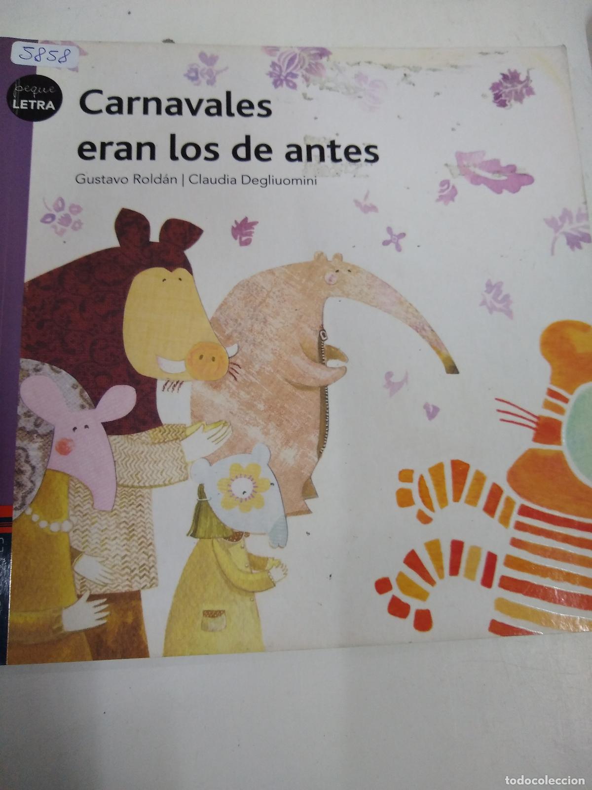 Libri di seconda mano: Carnavales Eran Los De Antes - Roldan, Degliuomini