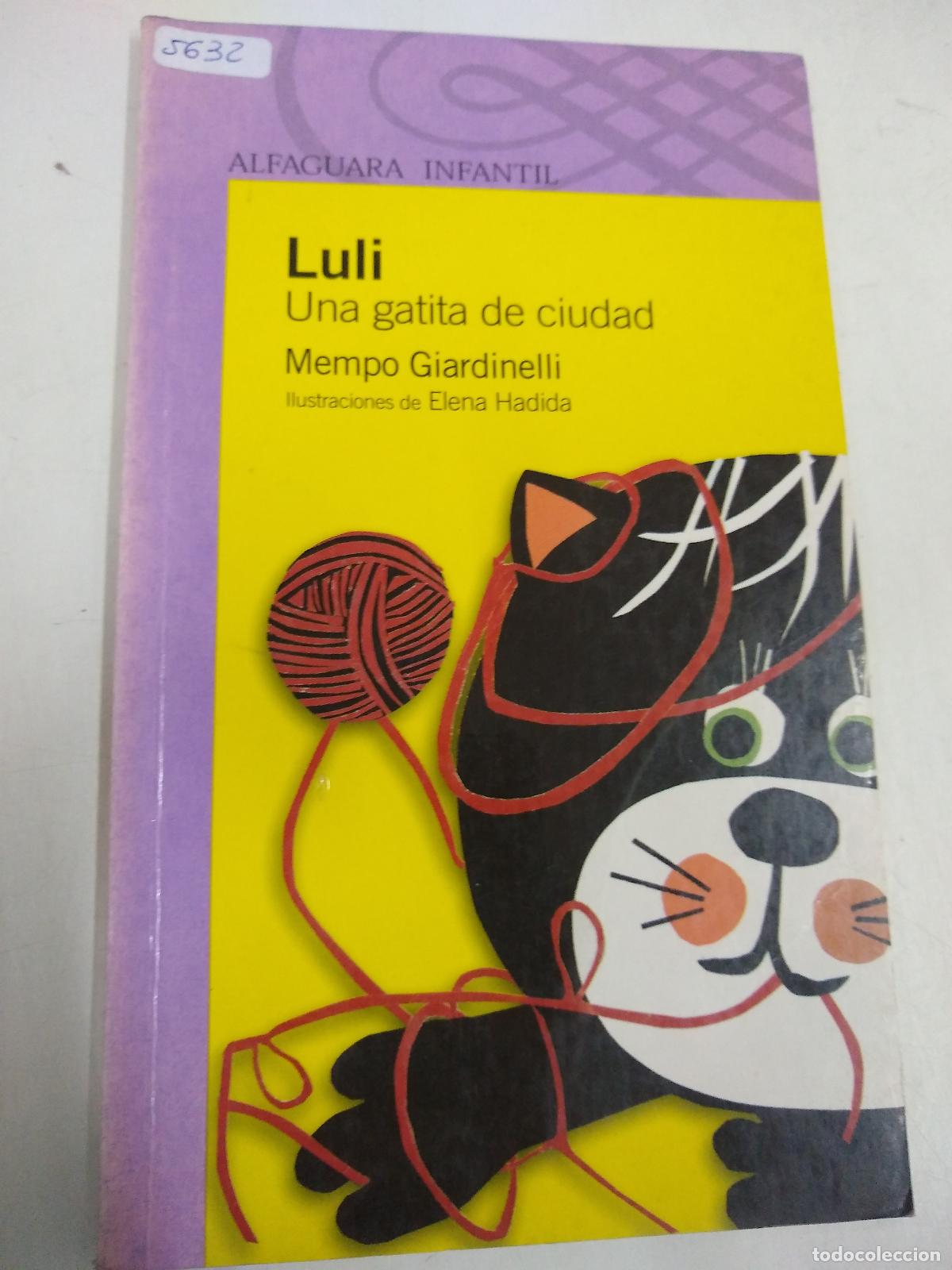 Livres: Luli, Una Gatita De Ciudad - Mempo Giardinelli - Mempo Giardinelli
