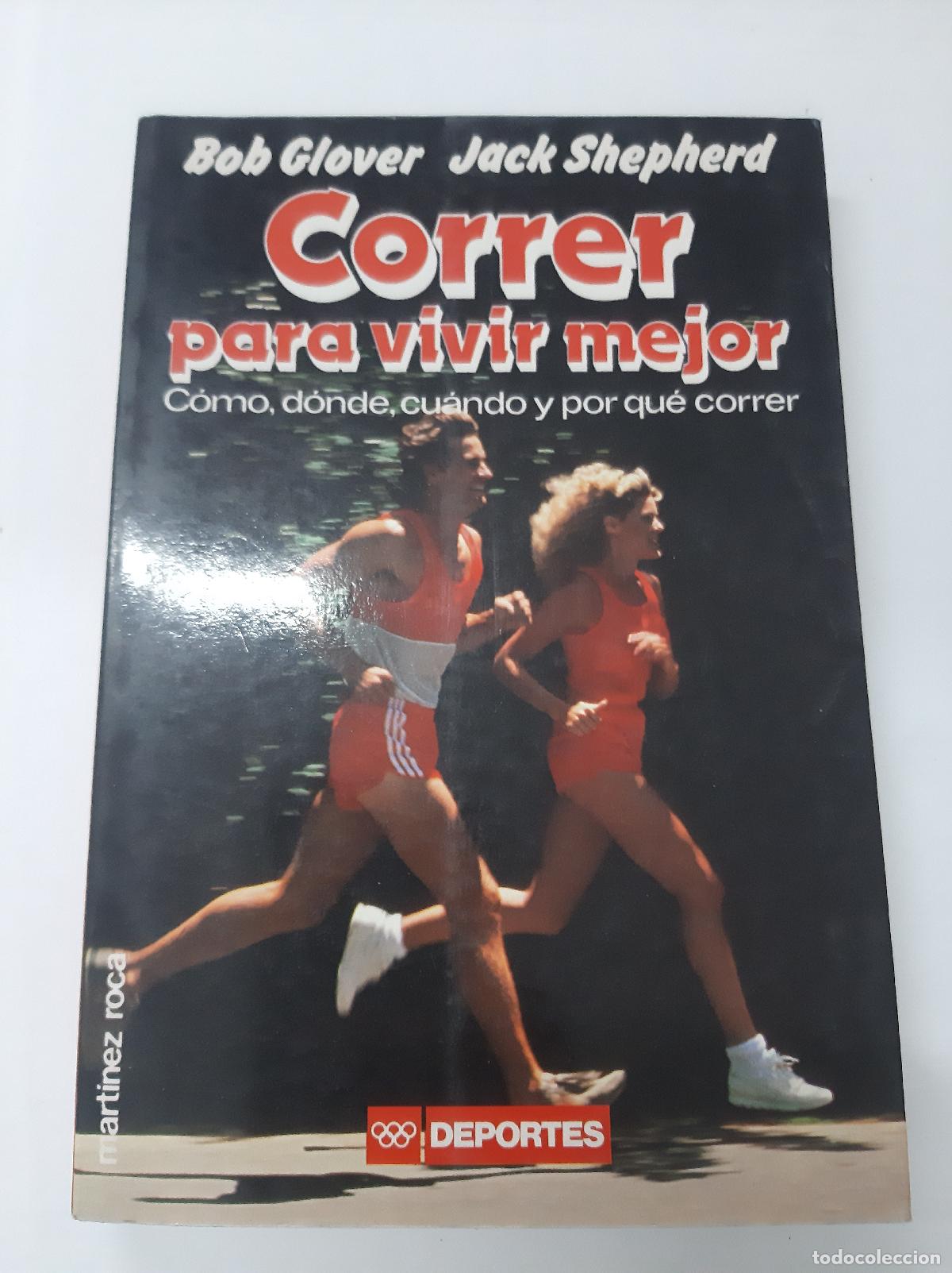 Libros: Correr Para Vivir Mejor - Glover - Shepherd - Foto 1