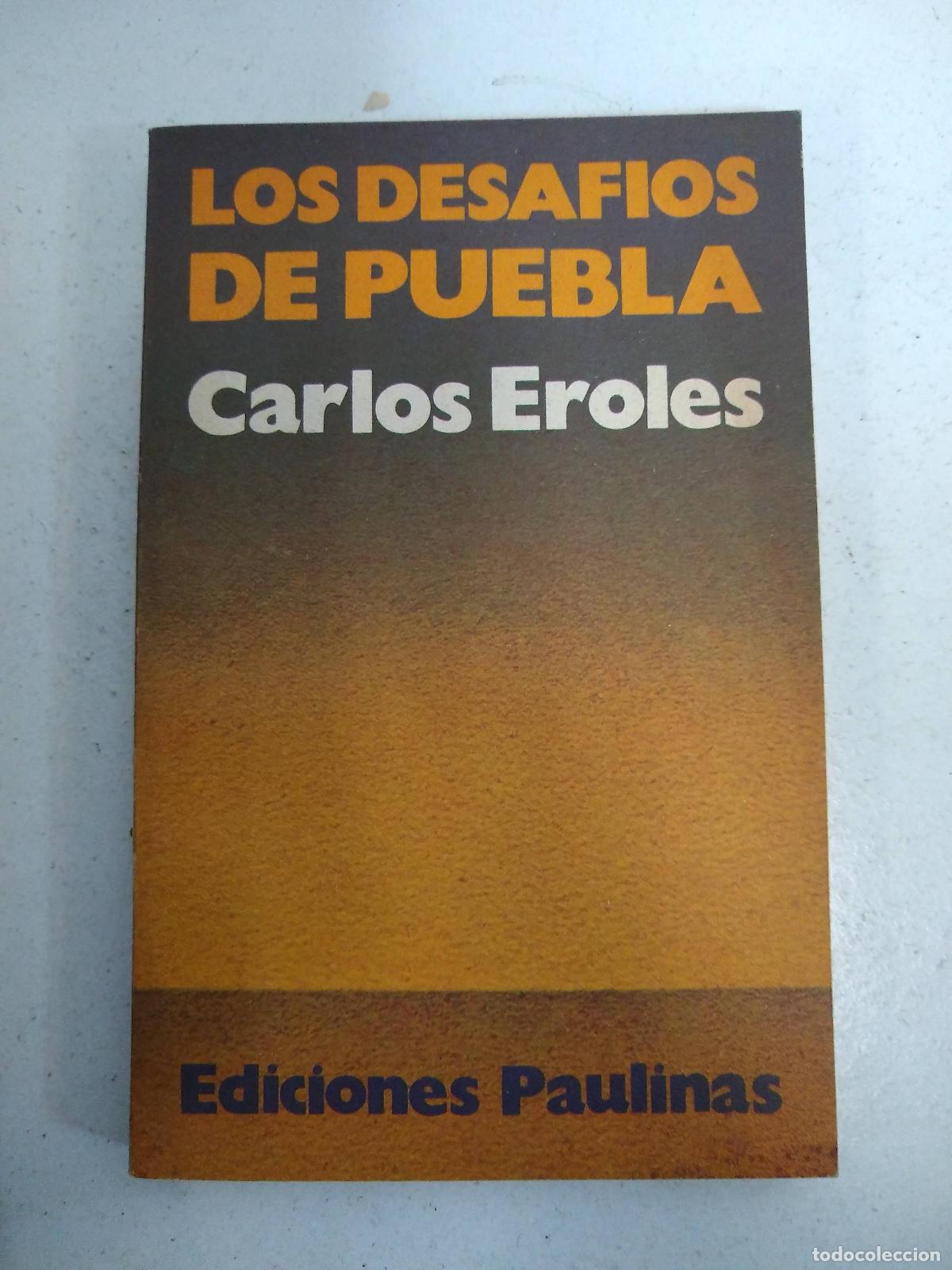 Libros: Los desafios de Puebla - Carlos Eroles - Foto 1