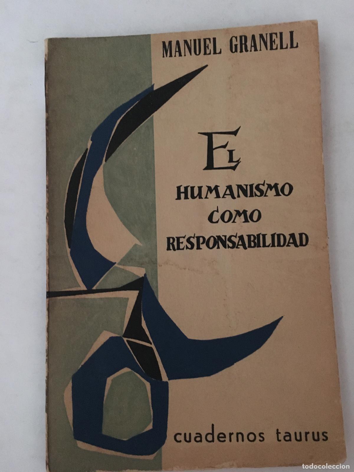 Libros: El humanismo como responsabilidad - Manuel Granell - Foto 1