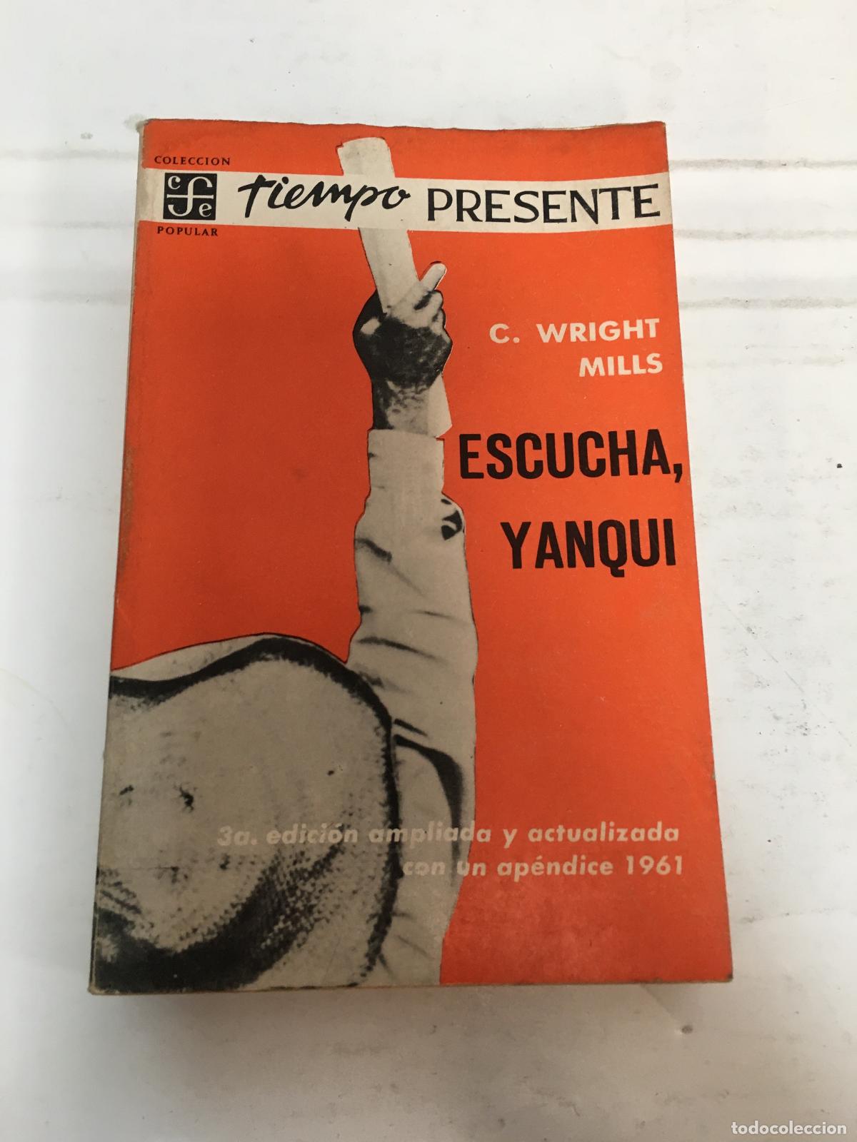 Libros: Escucha yanqui - C Wright Mills - Foto 1