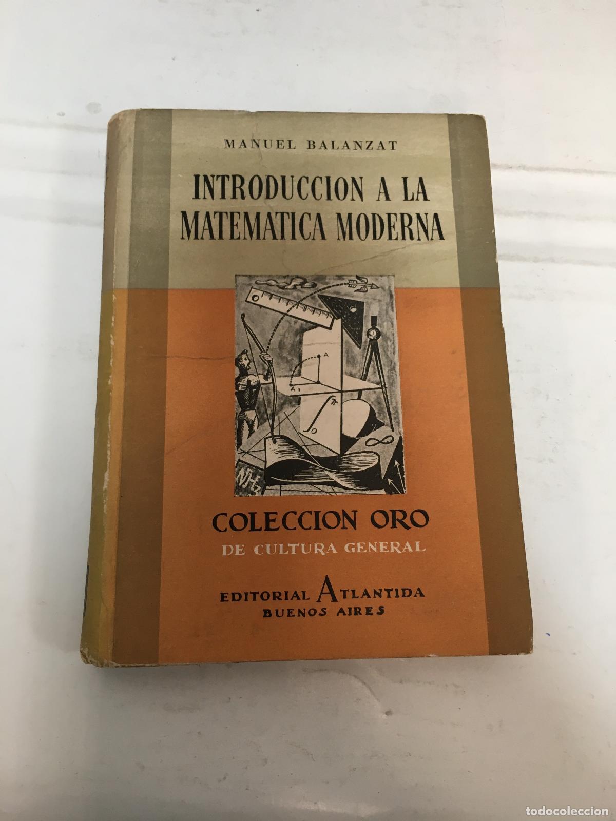 Libros: Introduccion a la matematica moderna - Manuel Balanzat - Foto 1