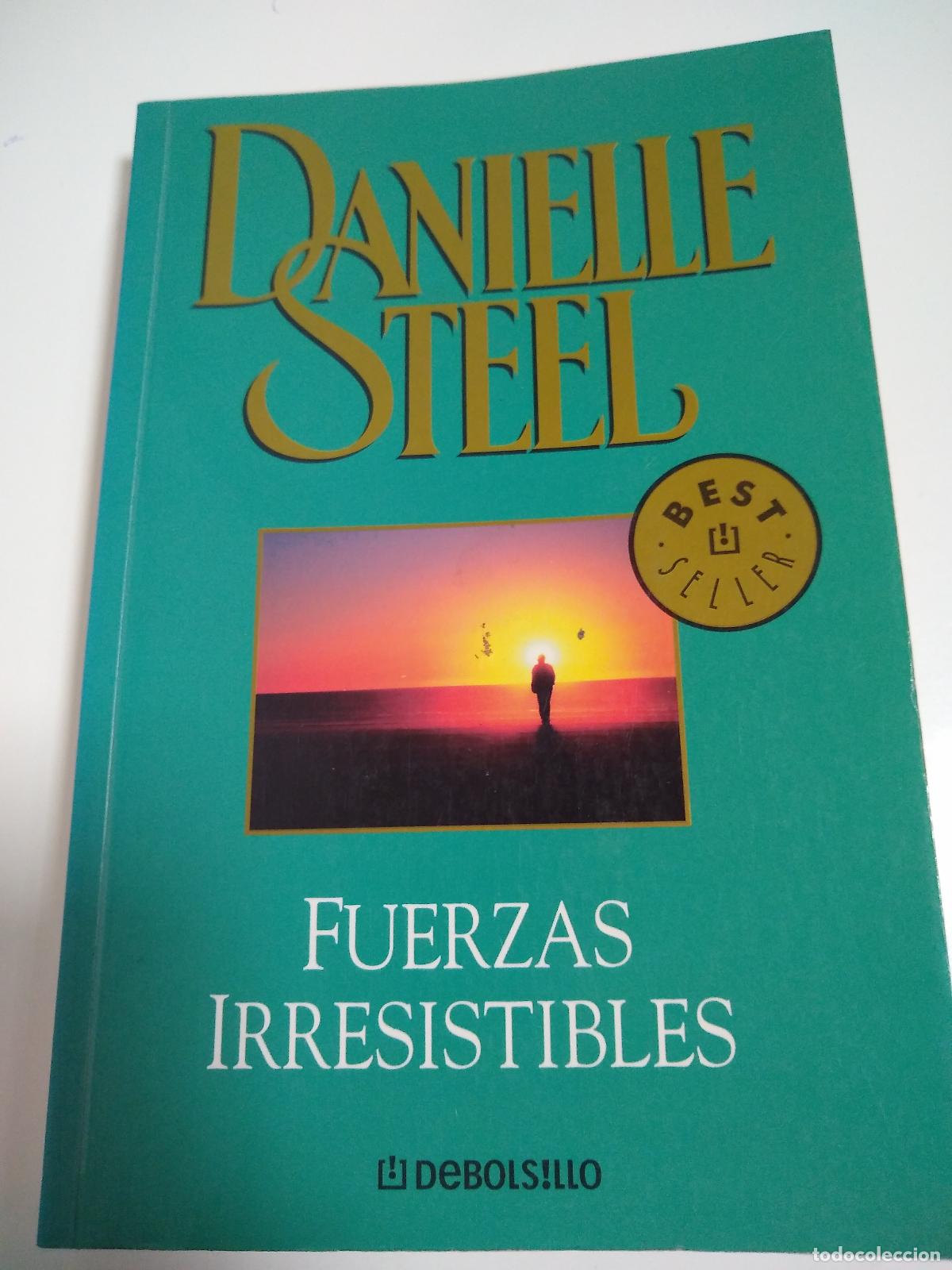 Libros: Fuerzas Irresistibles - Danielle Steel - Foto 1