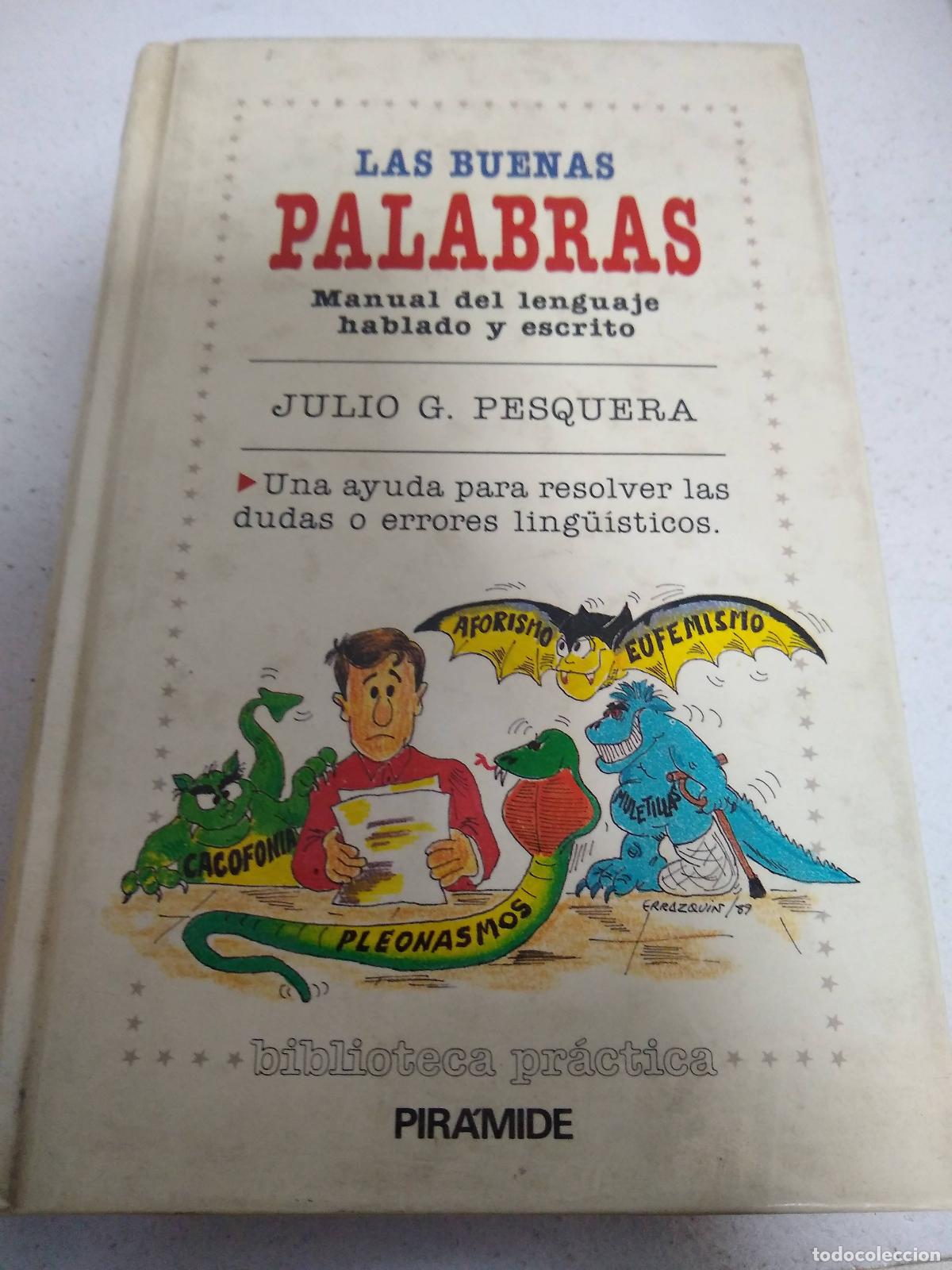 Libros: Las buenas palabras - Julio G. Pesquera - Foto 1